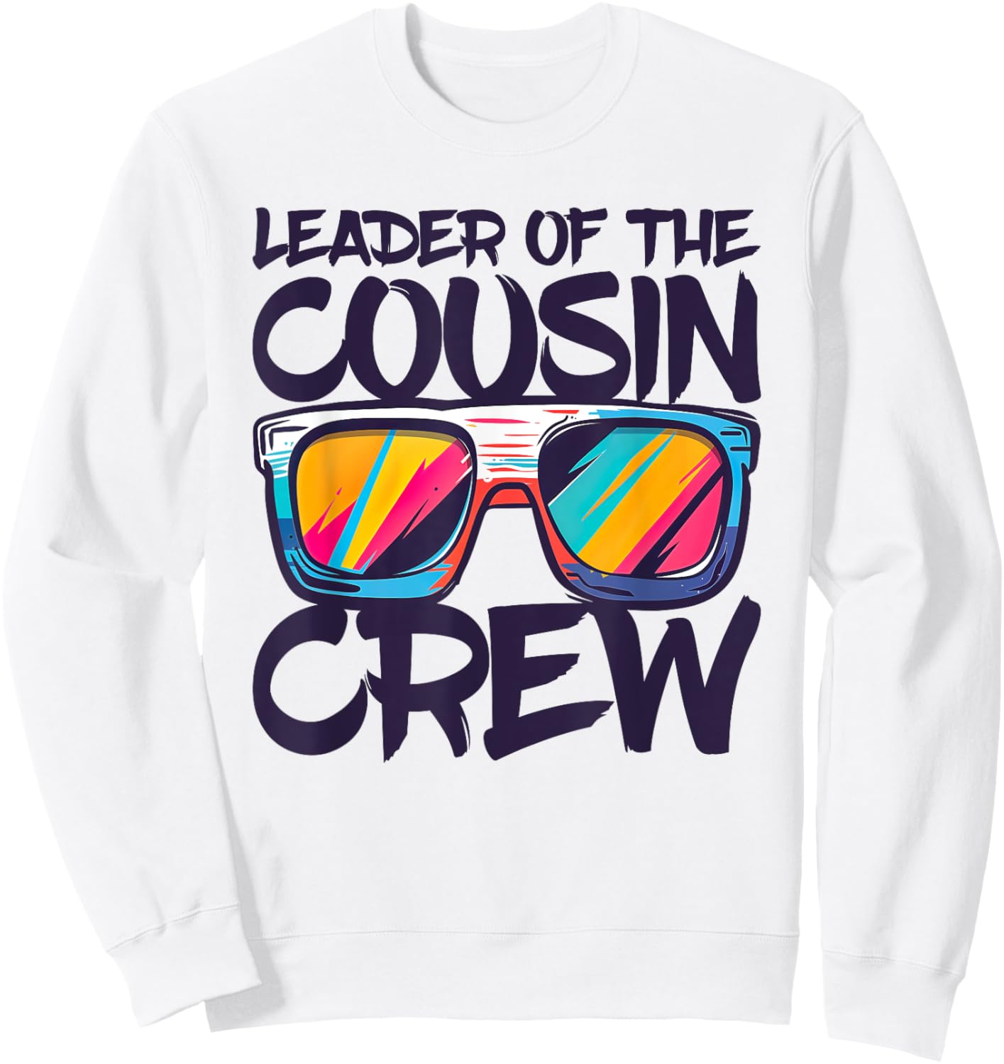 Leader Of The Cousin Crew Shirt Adults Boy Girl Best Cousin Sweatshirt - Sweatshirt | White