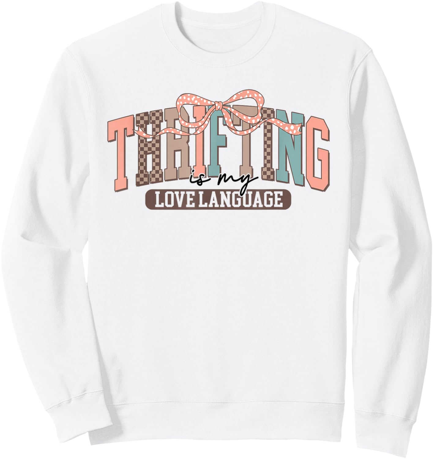 Thrifting is My Love-Language Coquette Bow Thrift Store Sweatshirt - Sweatshirt | White
