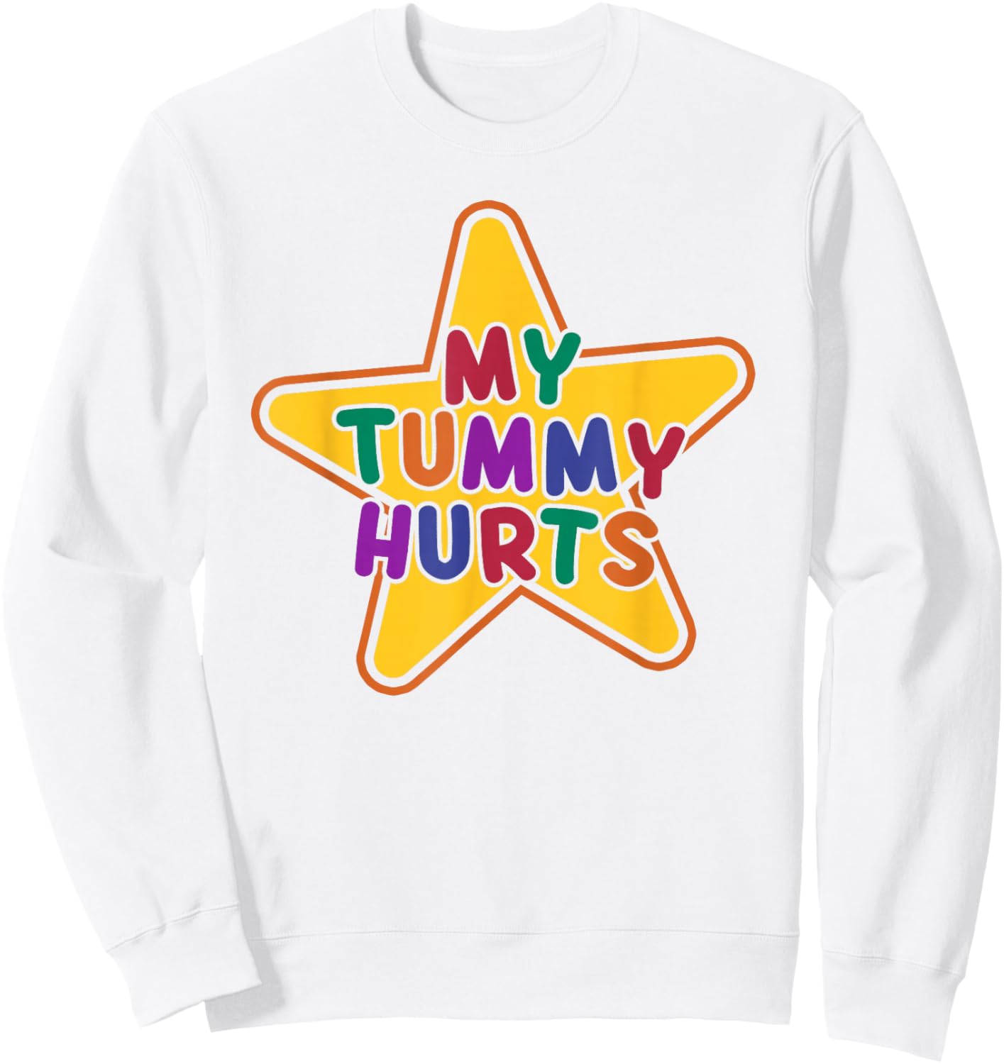 My Tummy Hurts | Cute Kidcore Upset Stomach Kiddish Bright Sweatshirt - Sweatshirt | White