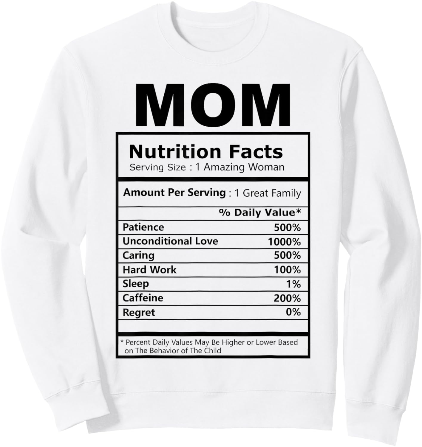 Mom Nutrition Facts Mother's Day Mama Mommy Wife Funny Sweatshirt - Sweatshirt | White