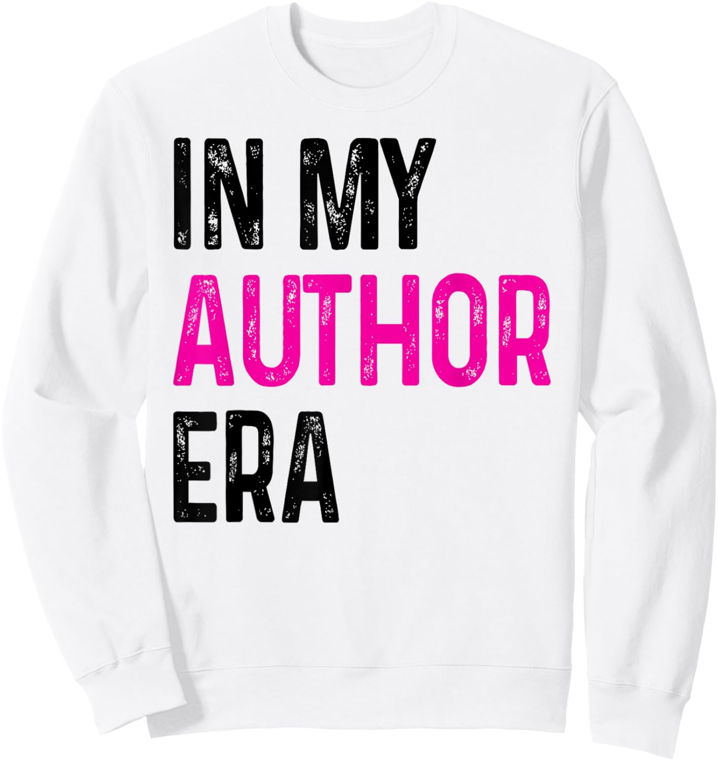 In My Author Era Writer Funny Reading Writing Author Sweatshirt - Sweatshirt | White