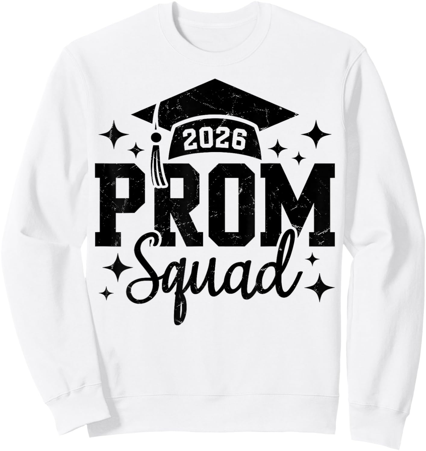 Prom Squad 2026 Graduate Prom Class of 2026 Sweatshirt - Sweatshirt | White