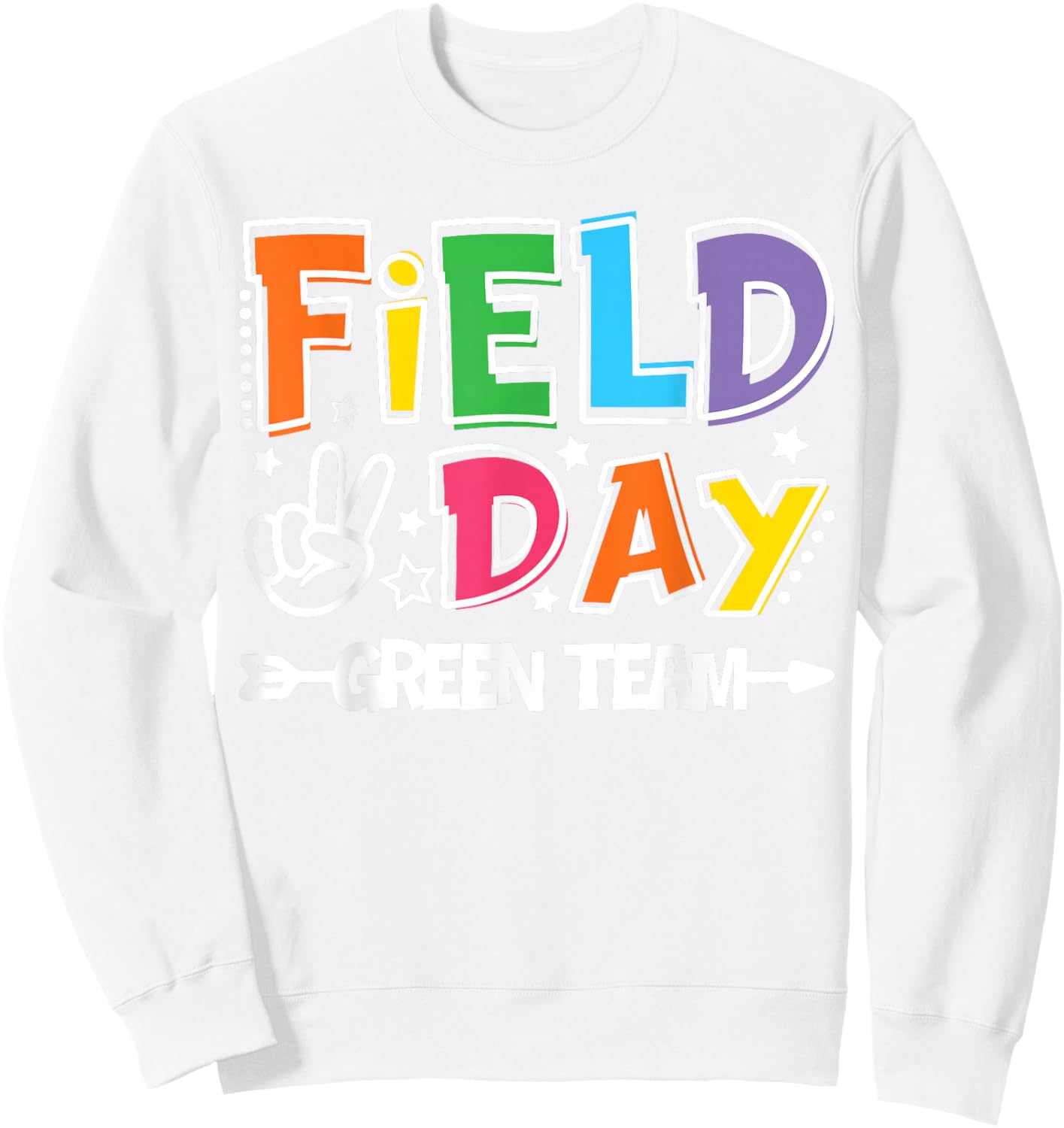 Field Day Green Team Funny for Teacher Kids Field Day Games Sweatshirt - Sweatshirt | White