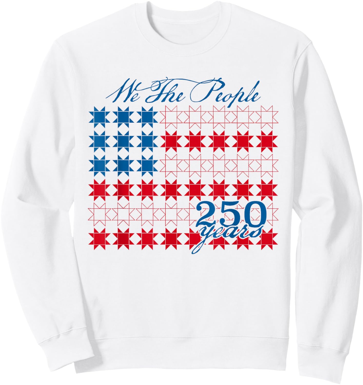 We The People 250 Years Patriotic Quilt Flag Sweatshirt - Sweatshirt | White