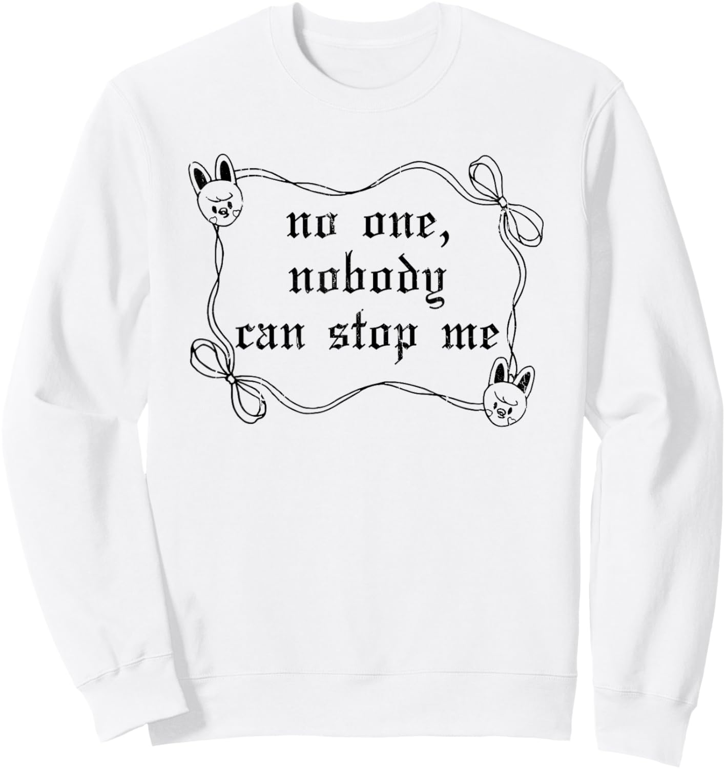 No One Nobody Can Stop Me, Meme Funny Sweatshirt - Sweatshirt | White