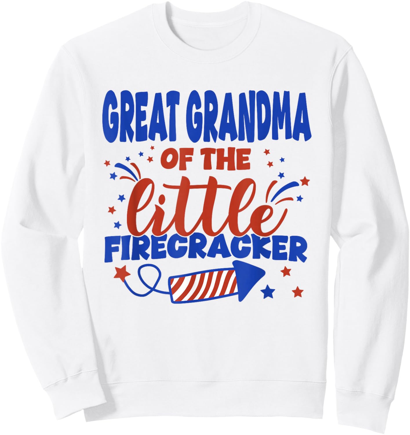 Great Grandma of The Little Firecracker Fourth of July Sweatshirt - Sweatshirt | White