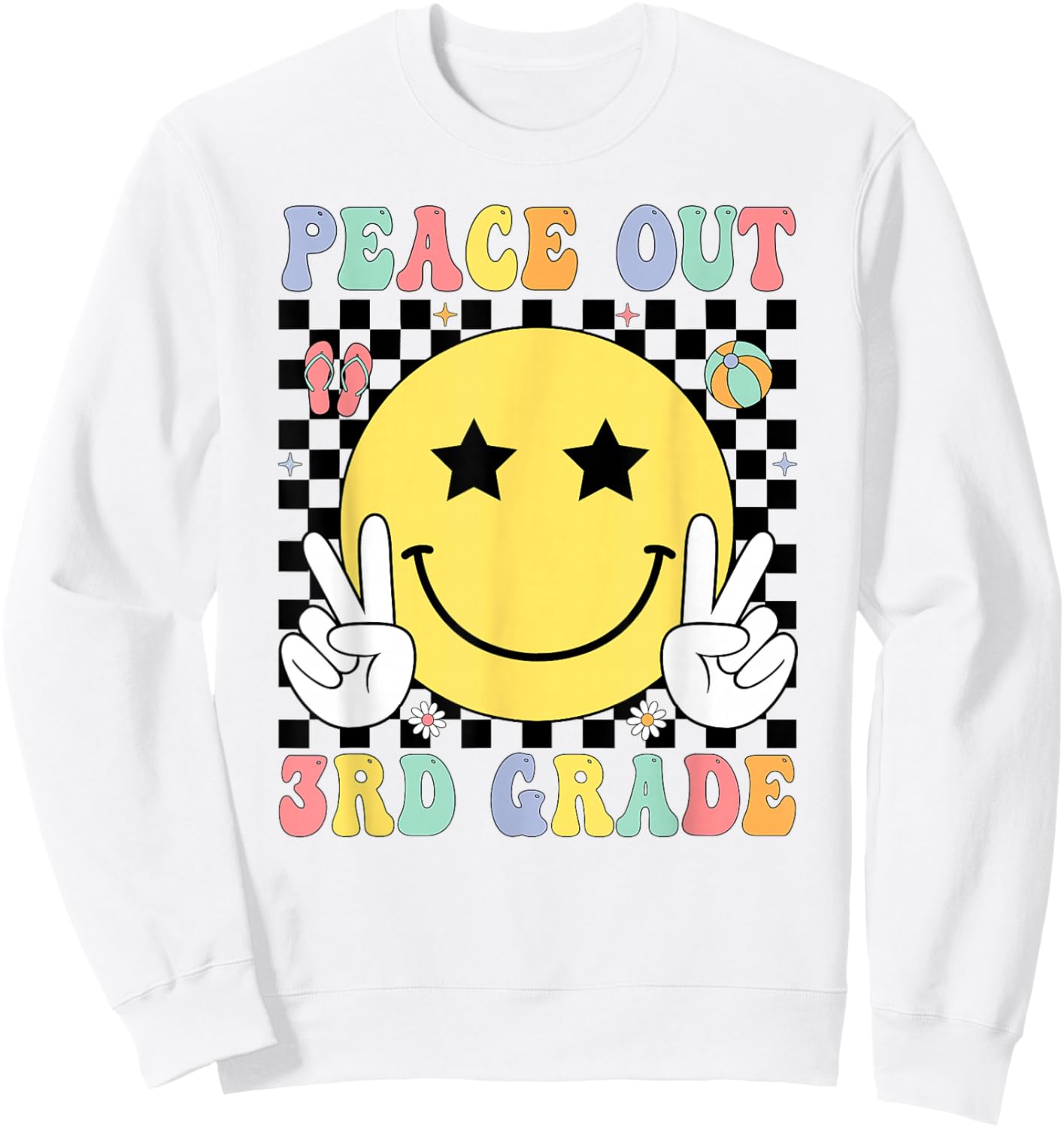 Peace Out 3rd Grade Graduation Last Day School Third Grade Sweatshirt - Sweatshirt | White