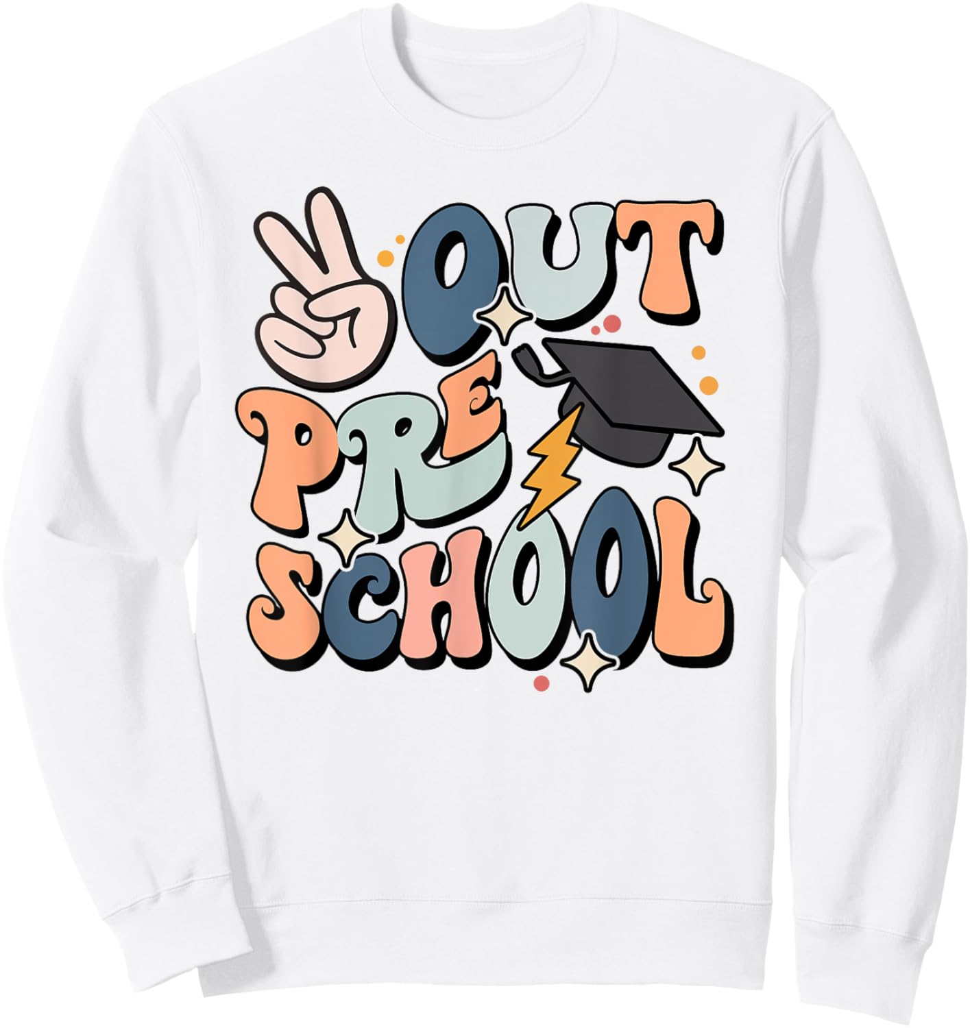 Last Day Of Preschool Smile Face Peace Out Preschool Kids Sweatshirt - Sweatshirt | White