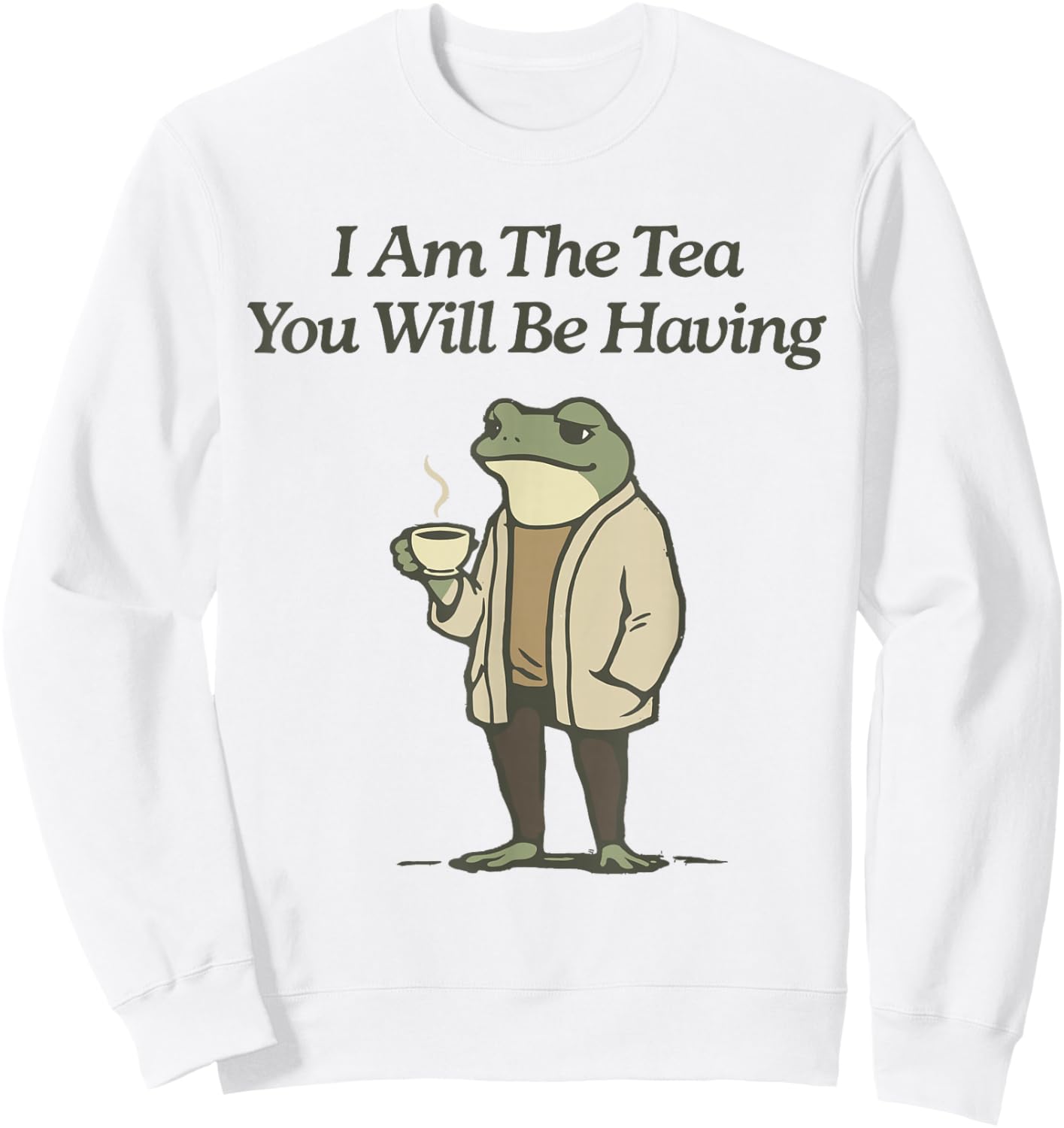 I Am The Tea You’re Having Sarcastic Frog Vintage Sweatshirt - Sweatshirt | White