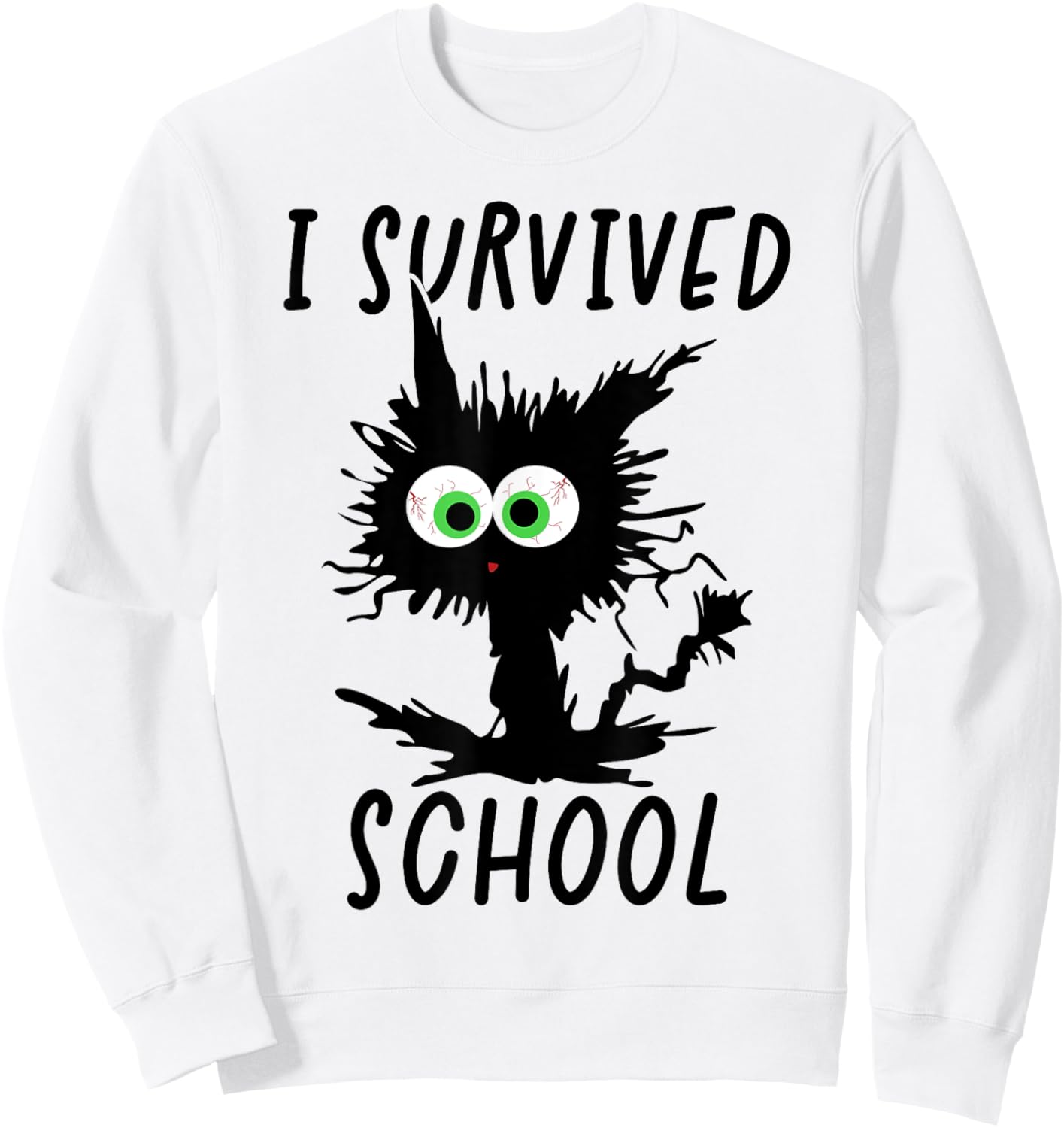 I Survived School Cat Happy Last Day Of School Men Women Kids Sweatshirt - Sweatshirt | White