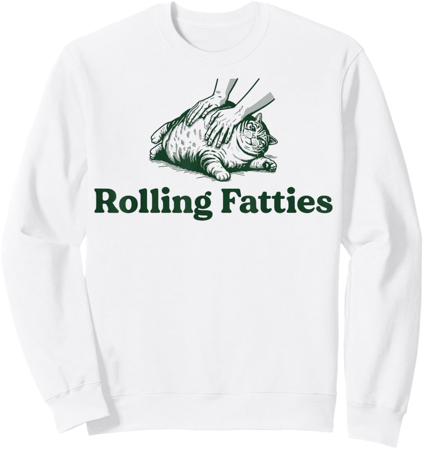 Rolling Fatties Cat Funny Cute Cat Lover Kitten Owner Kitty Women Sweatshirt - Sweatshirt | White