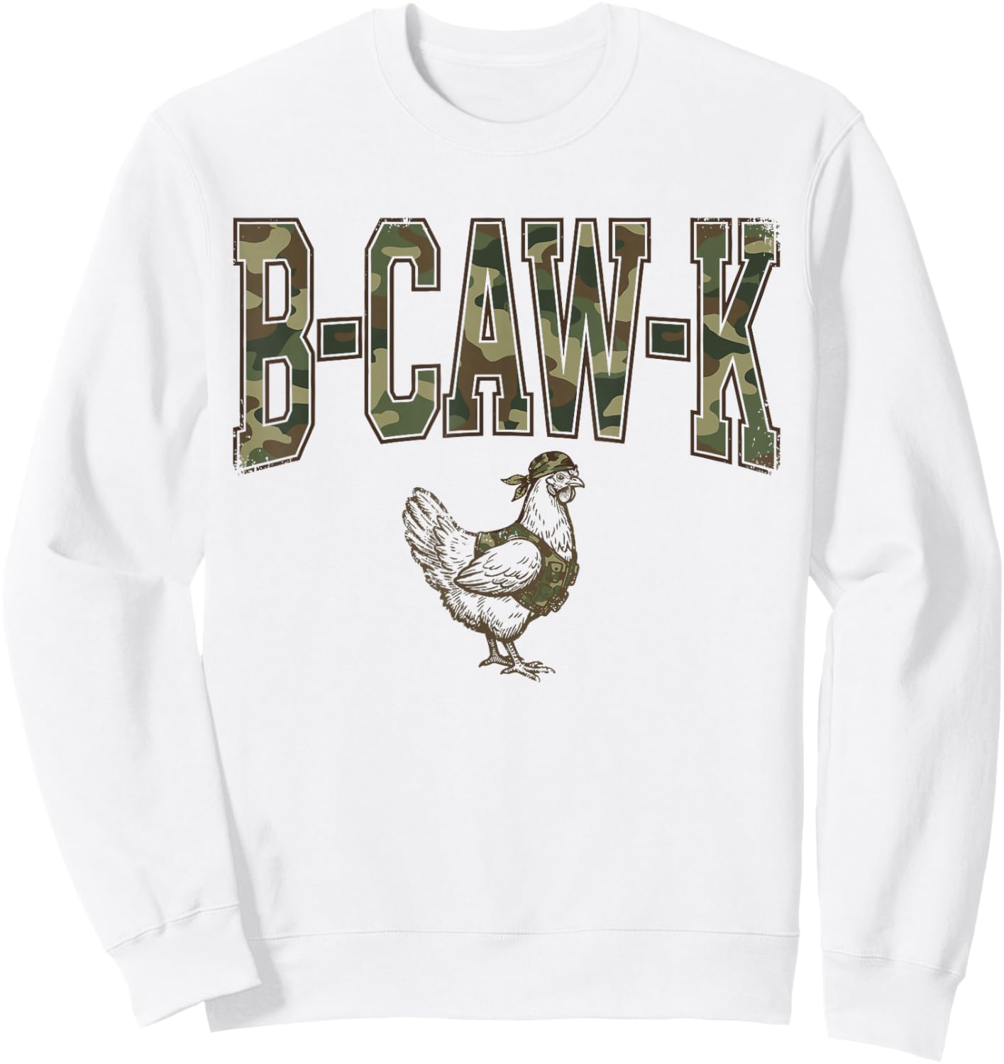 B-Caw-K Funny Chicken Military Camo Army Soldier Tactical Sweatshirt - Sweatshirt | White