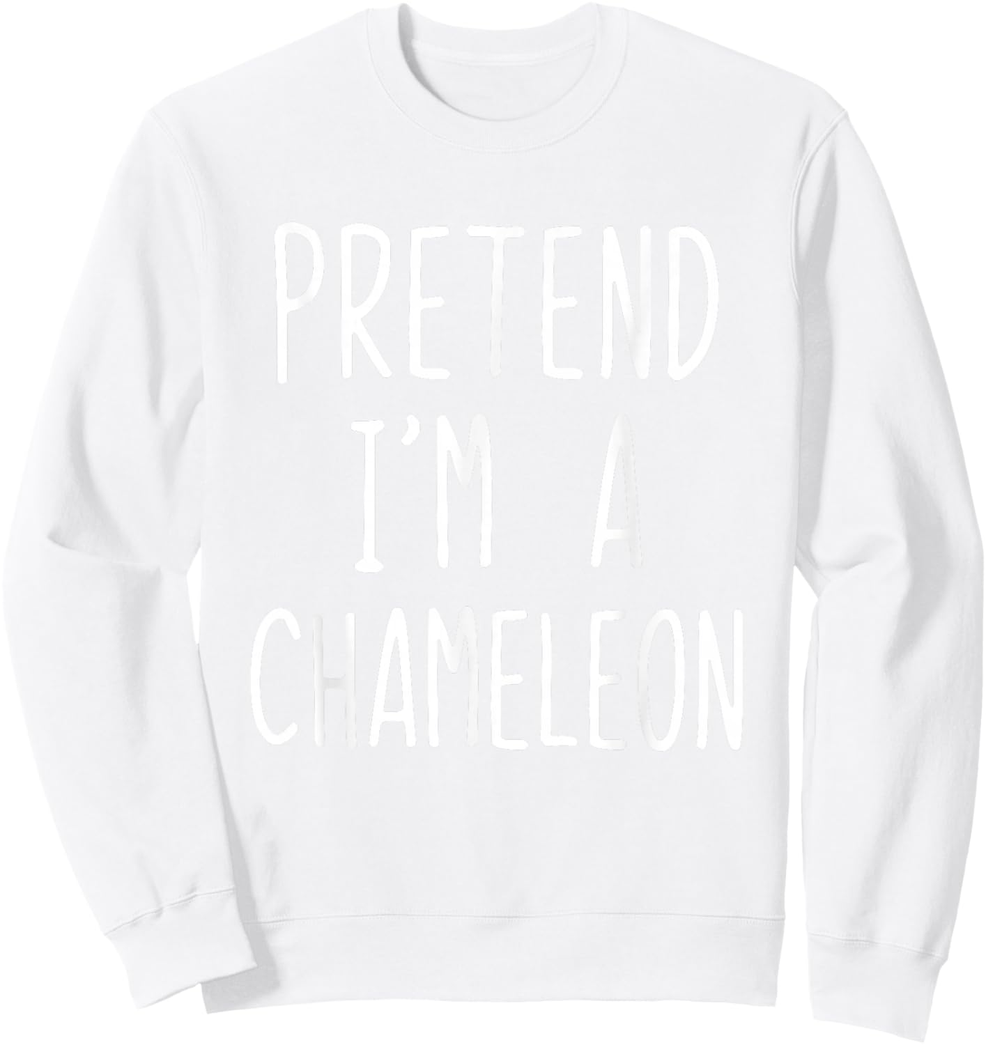 Pretend I'm A Chameleon Costume Halloween Lazy Adult Kids Sweatshirt - Sweatshirt | White