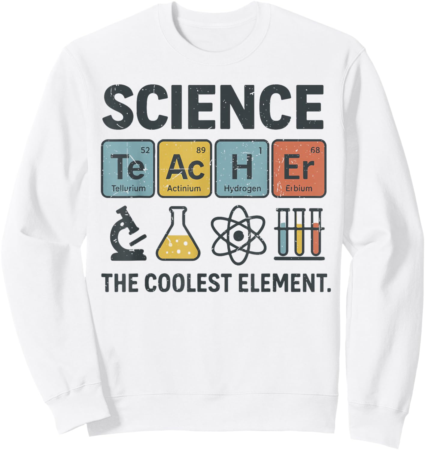 Science Teacher Funny Periodic Table Jokes Chemistry Pun Sweatshirt - Sweatshirt | White