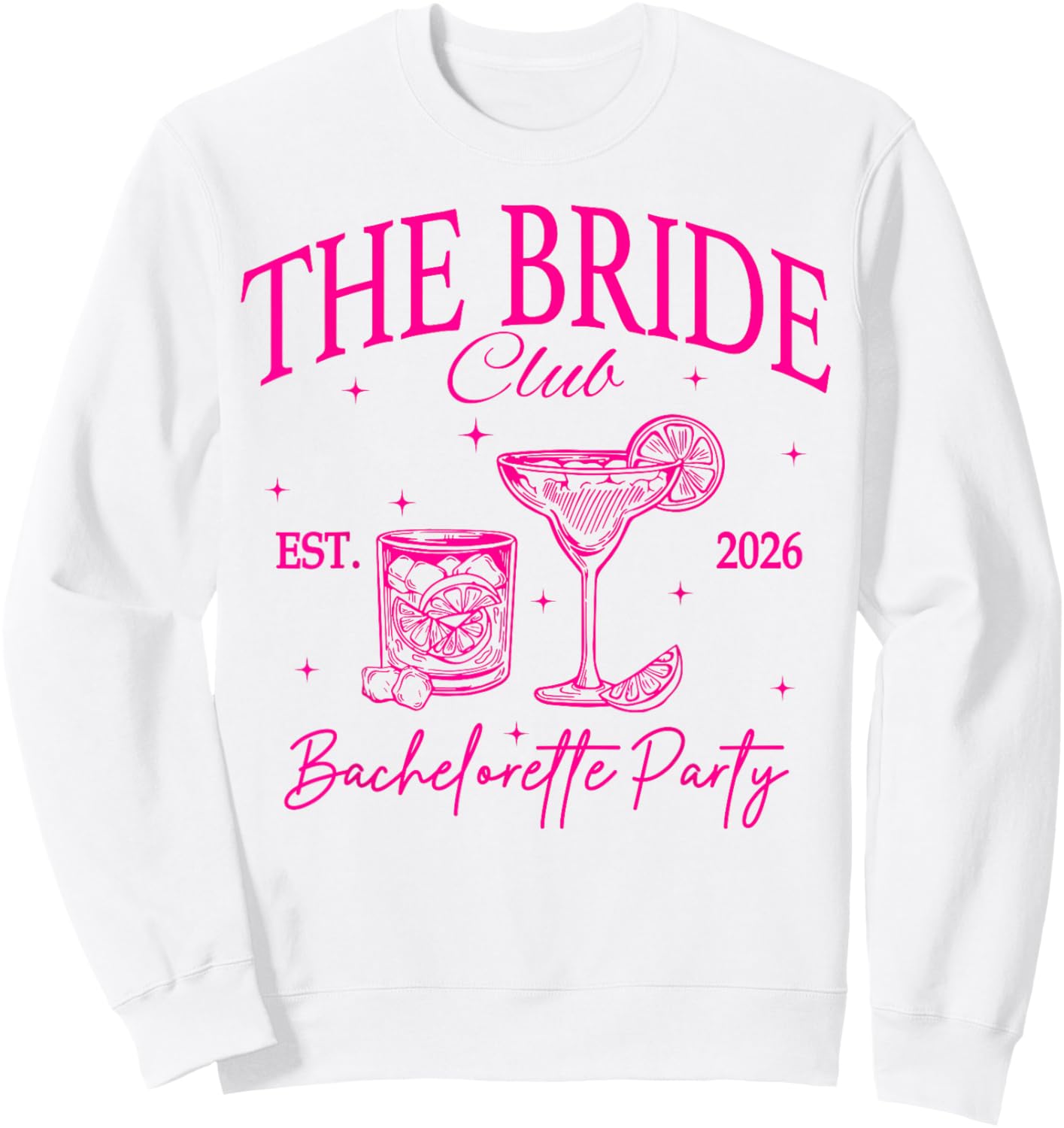 The Bride Club Est 2026 Drinking Bach Bachelorette Party Sweatshirt - Sweatshirt | White