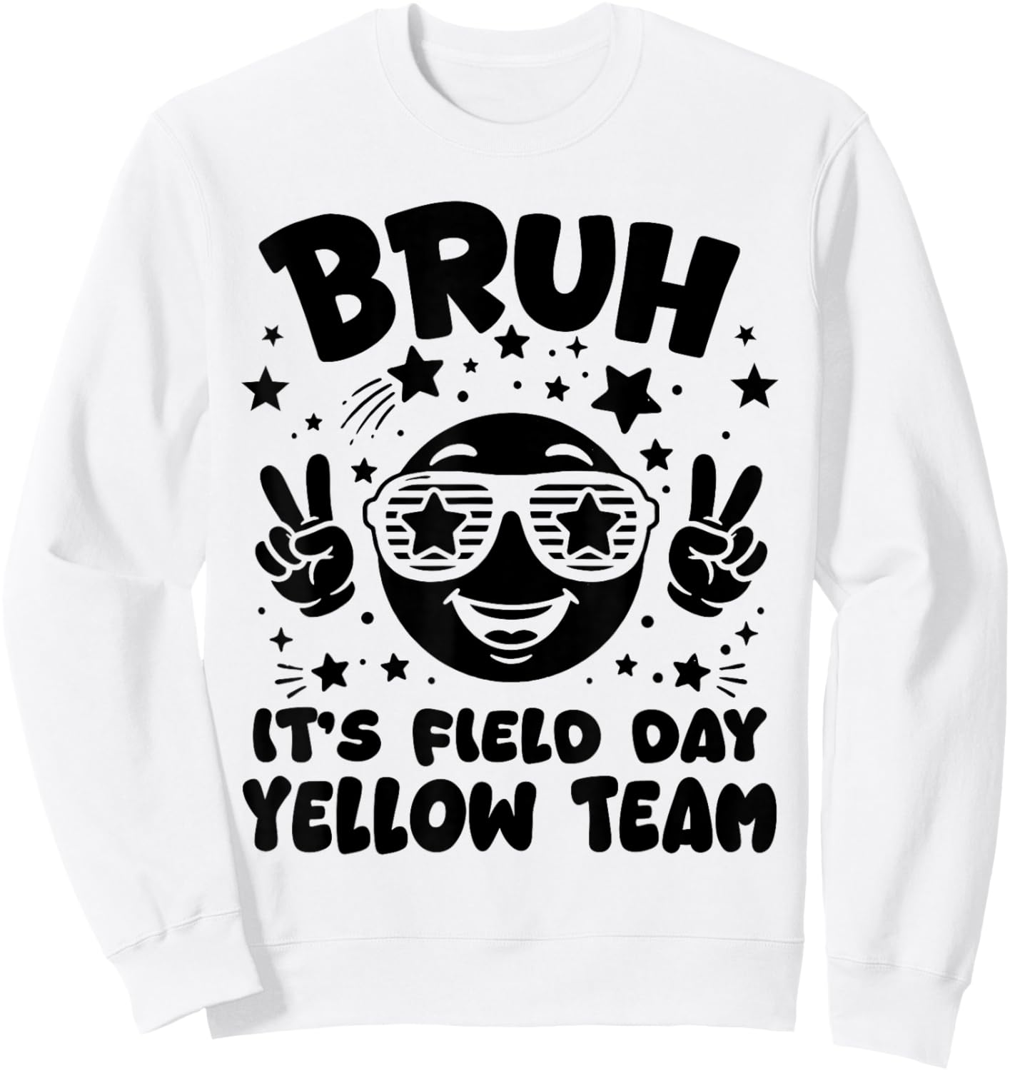 Yellow Team Bruh It's Field Day 2026 Teacher Student Kids Sweatshirt - Sweatshirt | White