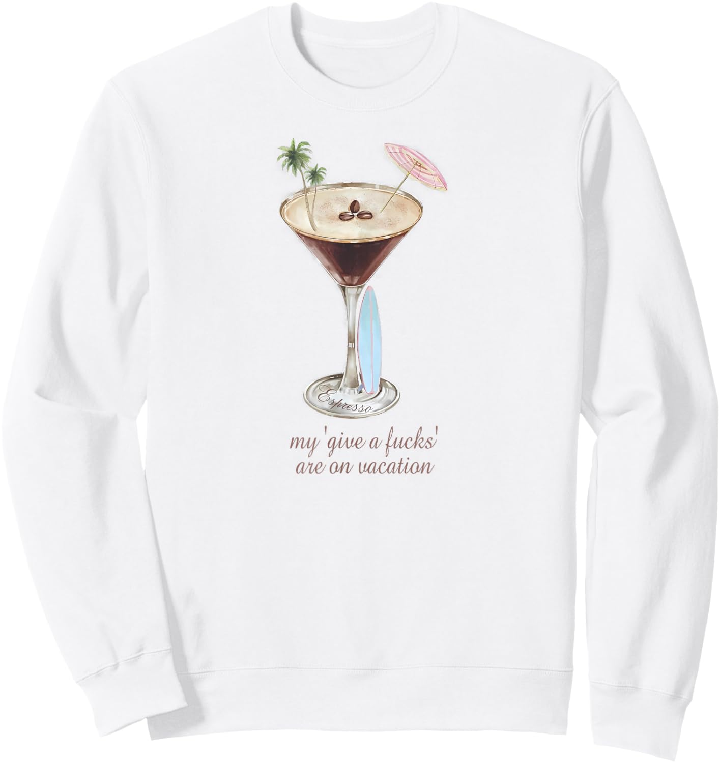 Espresso Martini Shirt For Vacation Girl Women Sweatshirt - Sweatshirt | White