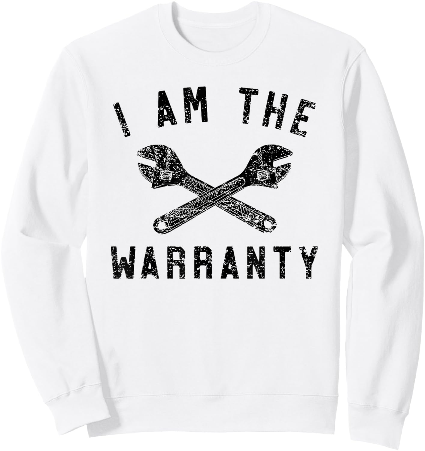 I Am the Warranty Sweatshirt - Sweatshirt | White