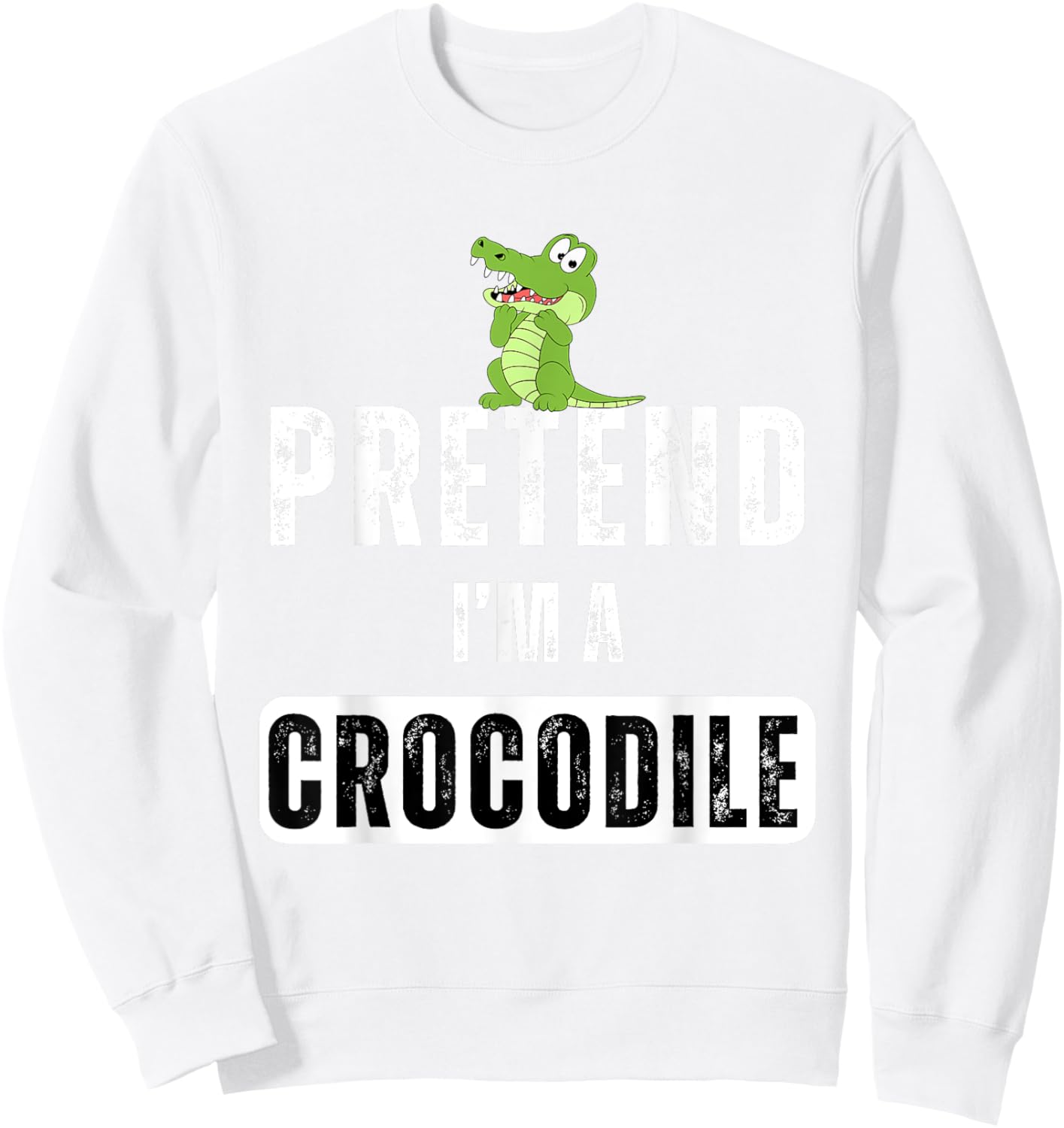 Pretend I'm a Crocodile Lazy Halloween Easy Costume Sweatshirt - Sweatshirt | White