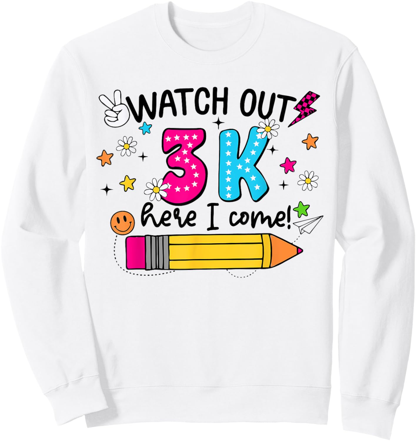 Watch Out 3K Here I Come Cute 3-K First Day Of School Kids Sweatshirt - Sweatshirt | White