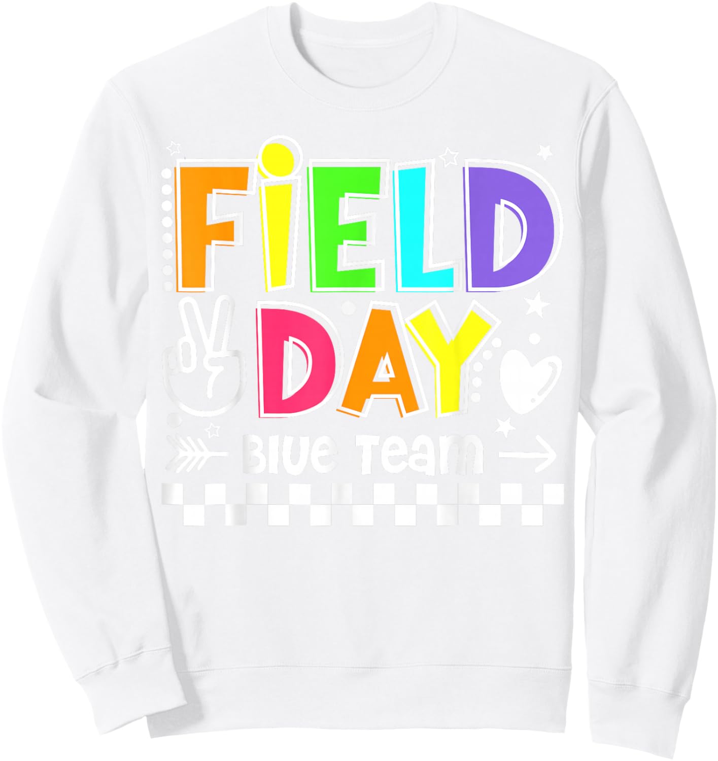 Field Day Blue Team Funny for Teacher Kids Field Day Games Sweatshirt - Sweatshirt | White