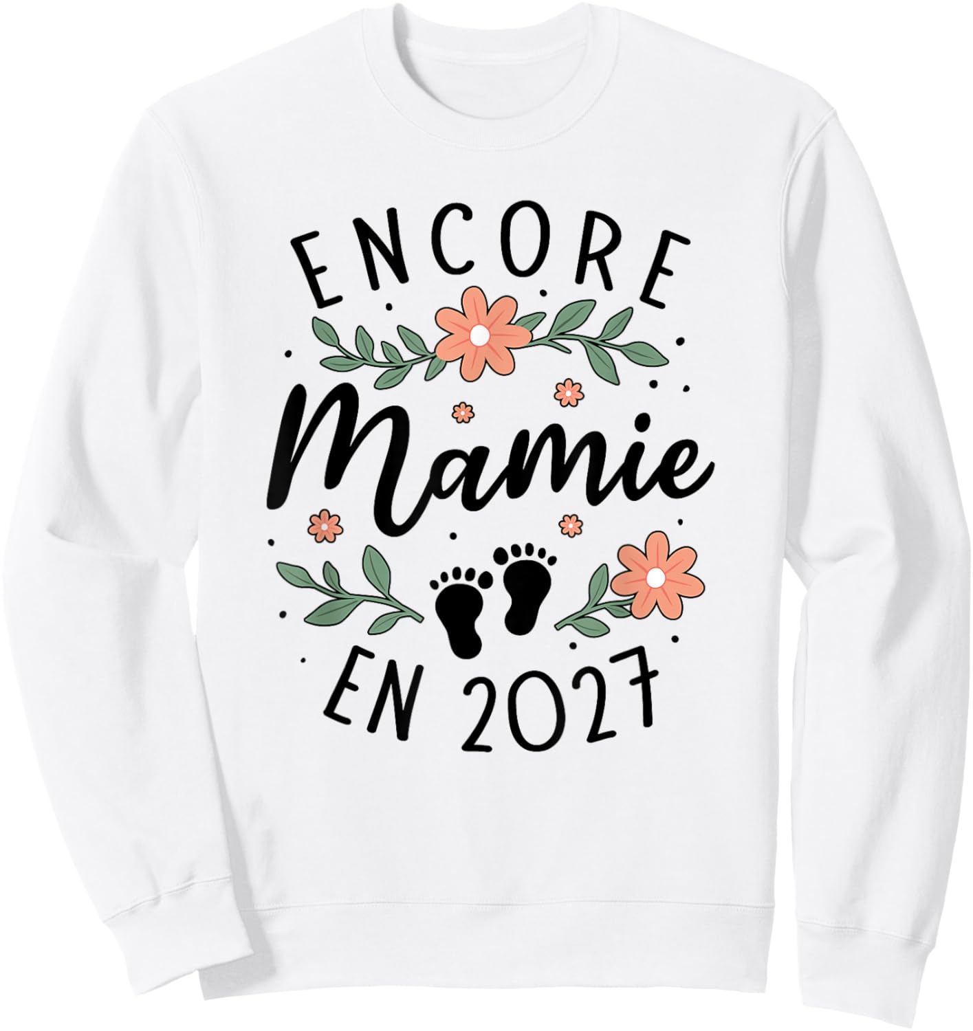 Encore Mamie 2027 Annonce Grossesse Grand Parents 2eme Fois Sweatshirt - Sweatshirt | White
