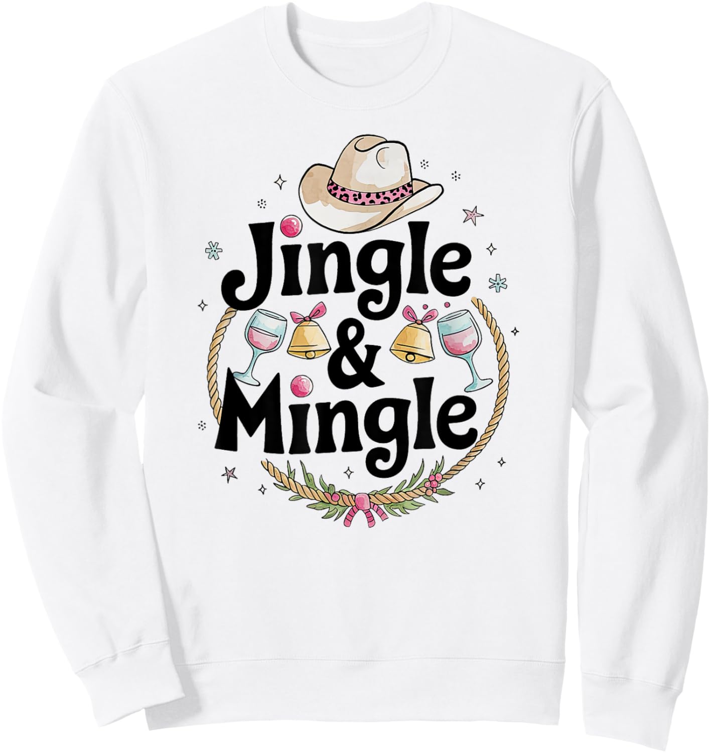 Cowgirl Christmas Party Pink Happy Hour Jingle & Mingle Sweatshirt - Sweatshirt | White