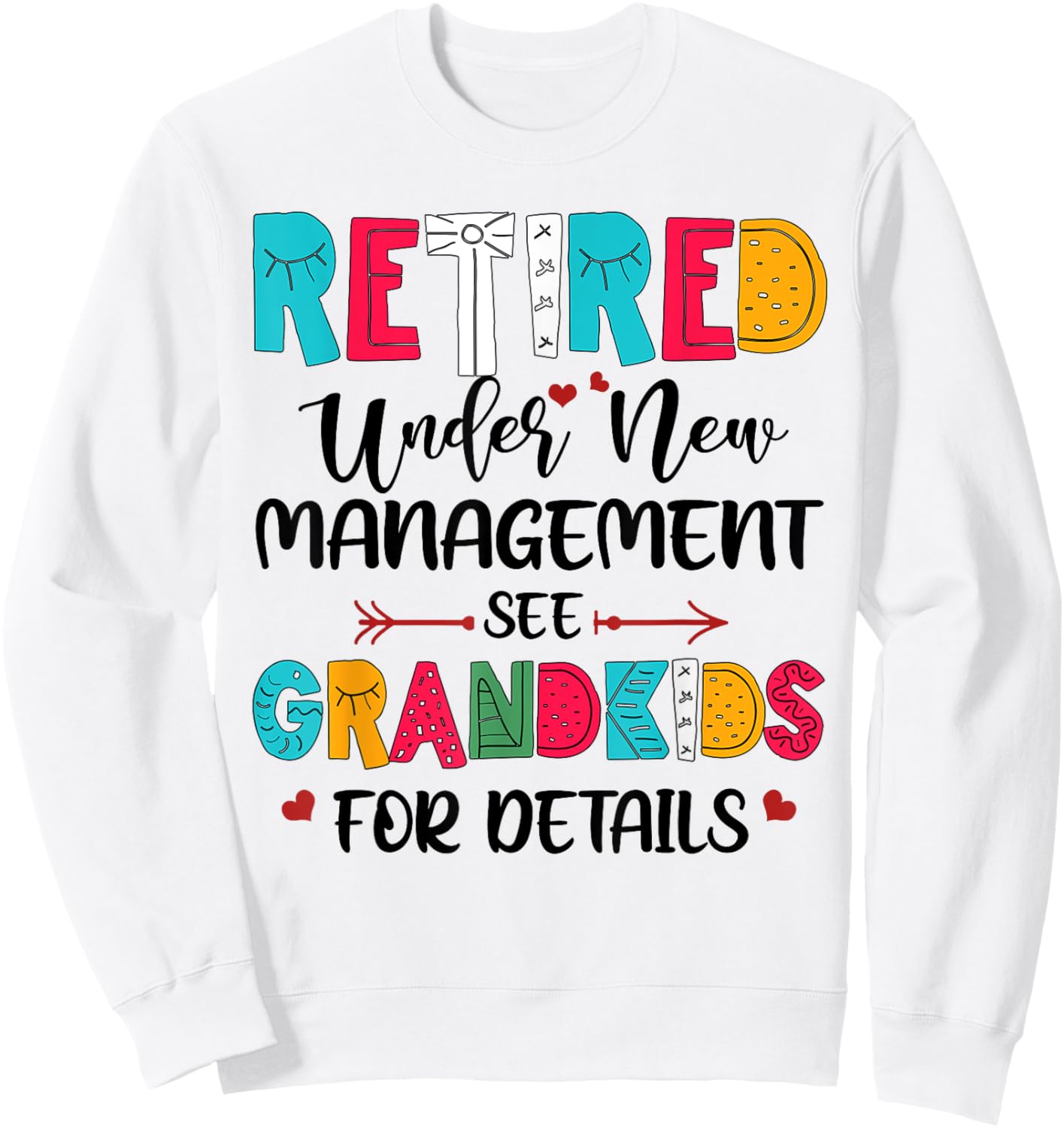 Retired Under New Management See Grandkids For Details Sweatshirt - Sweatshirt | White