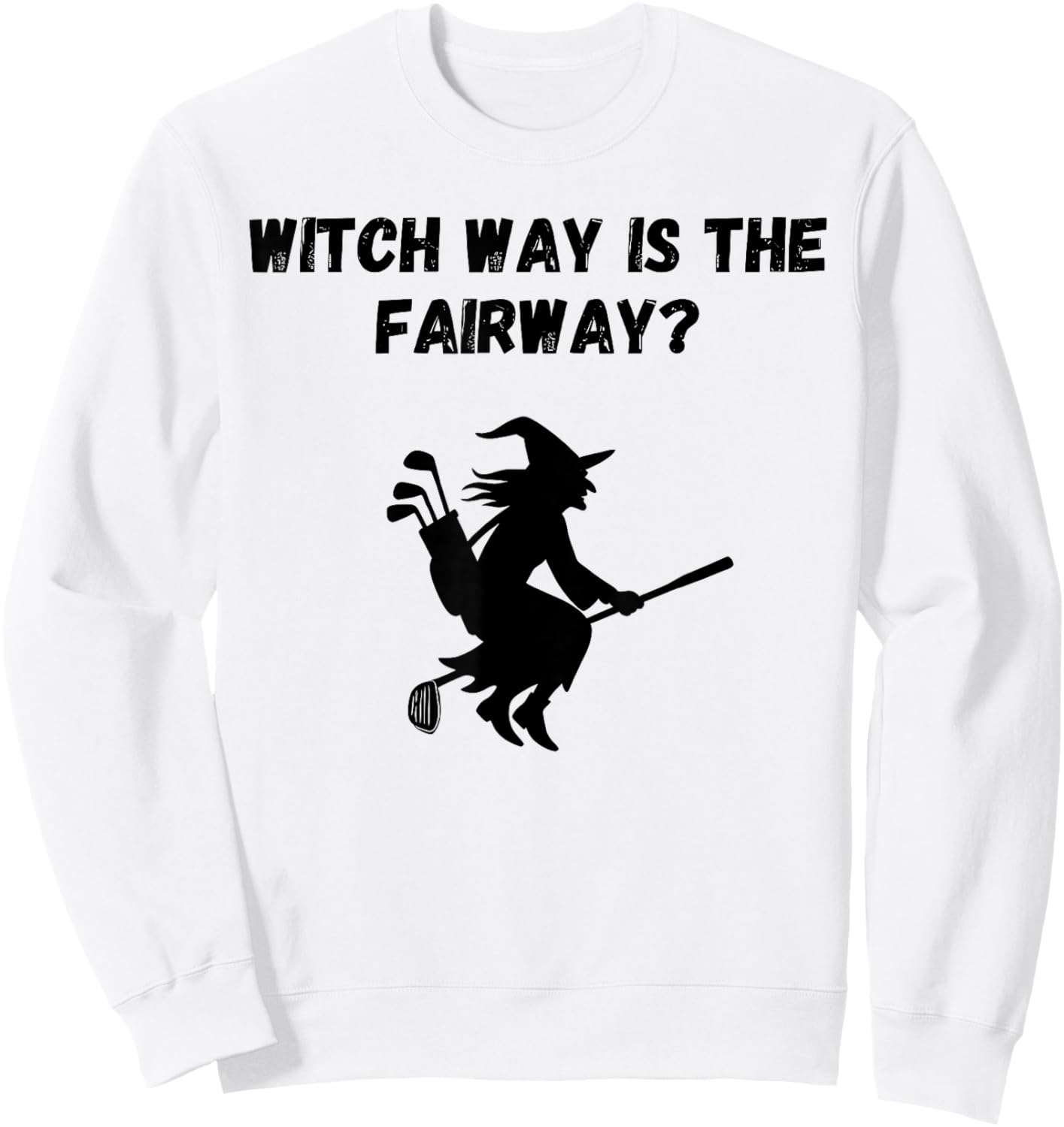 Witch Way is The Fairway Sweatshirt - Sweatshirt | White