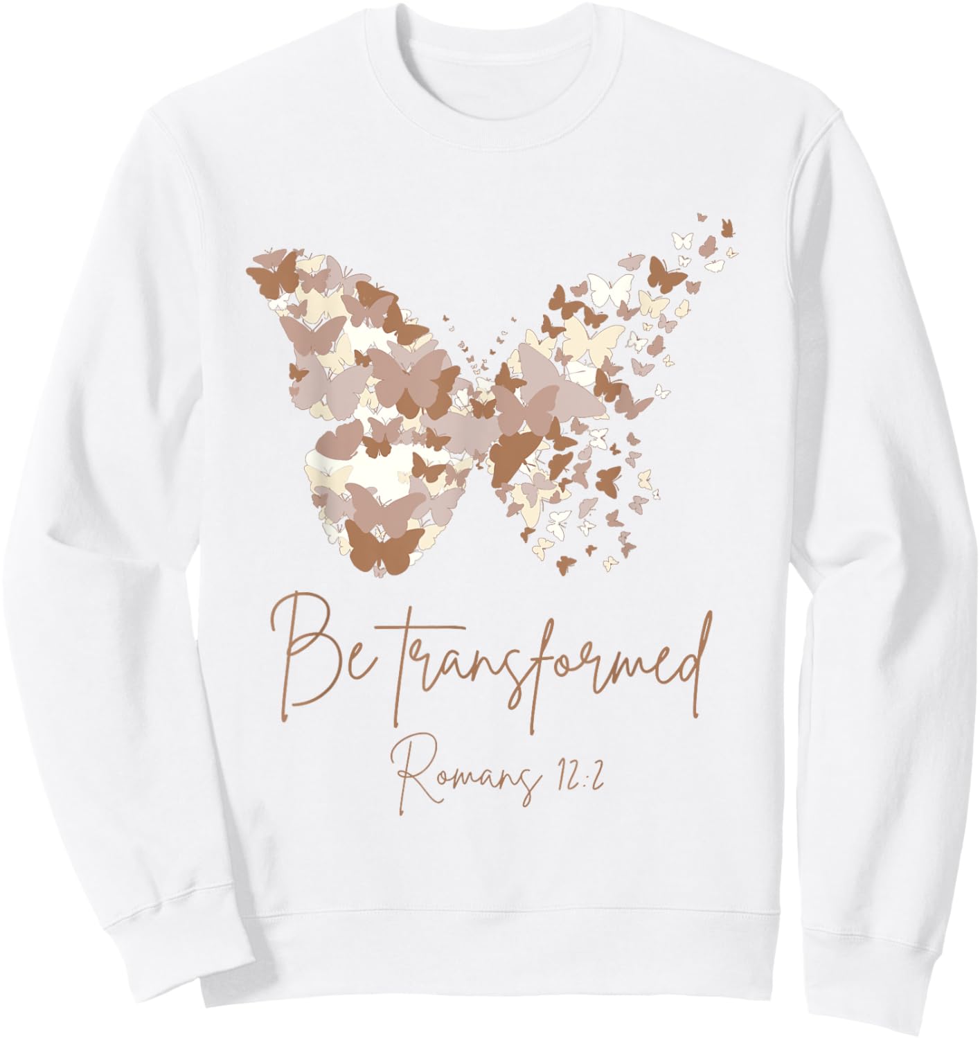 Be Transformed Romans 12:2 Butterfly Christian Bible Cute Sweatshirt - Sweatshirt | White