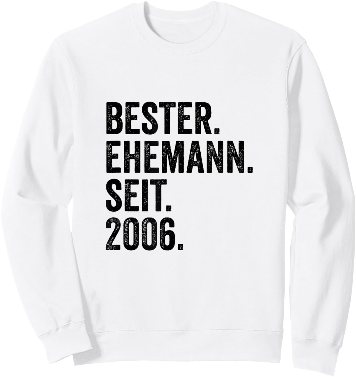 Bester Ehemann Seit 2006 | 20 Hochzeitstag 20 Jahre Sweatshirt - Sweatshirt | White