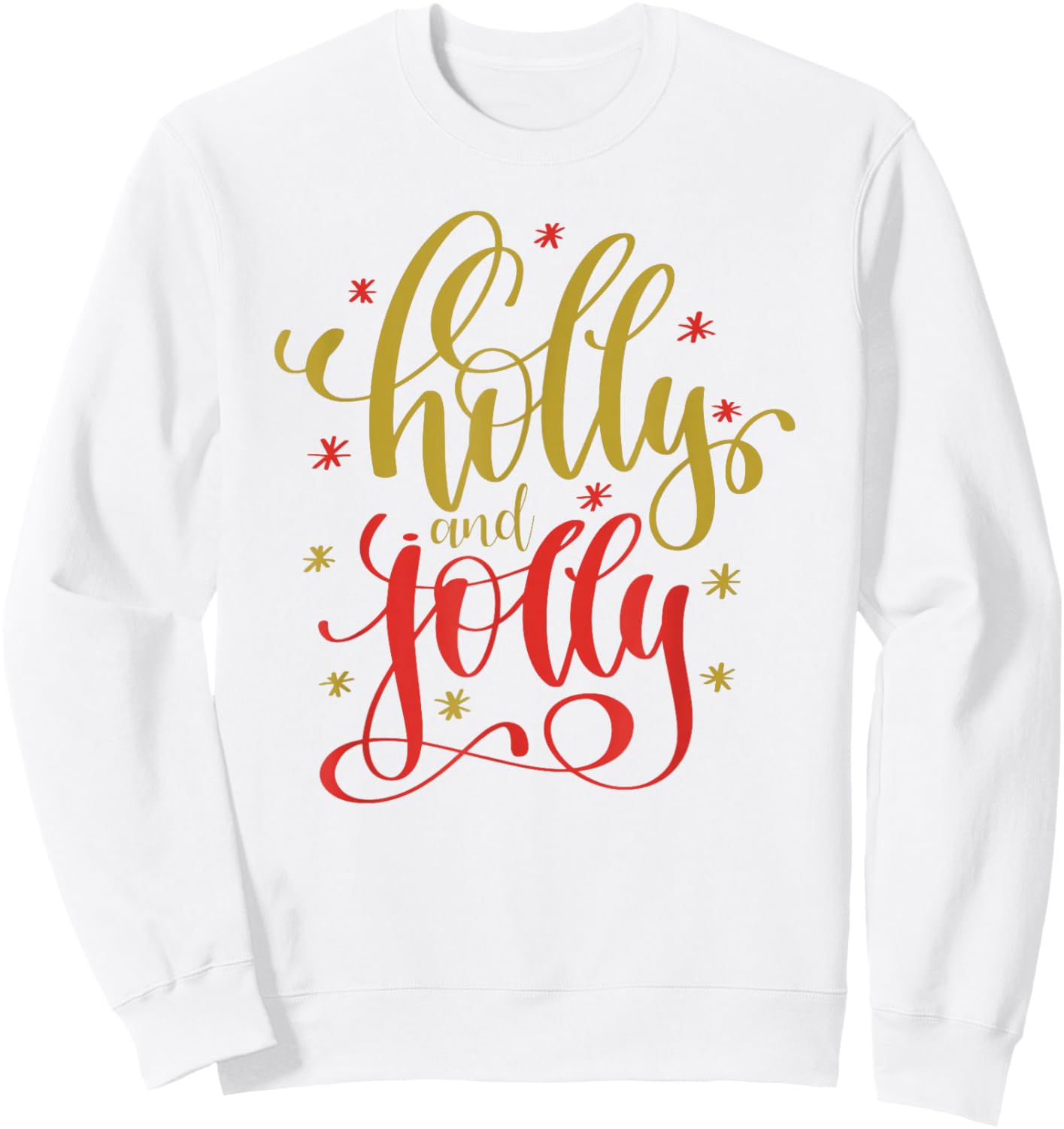 Holly and Jolly Festive Christmas Holiday Pajama Cute Sweatshirt - Sweatshirt | White