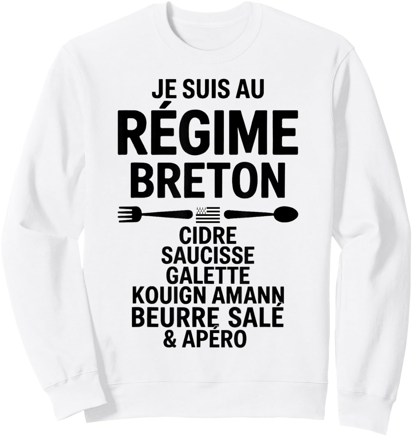 Diet Breton Humour Brittany Cider Sausage Galette Butter Sweatshirt - Sweatshirt | White