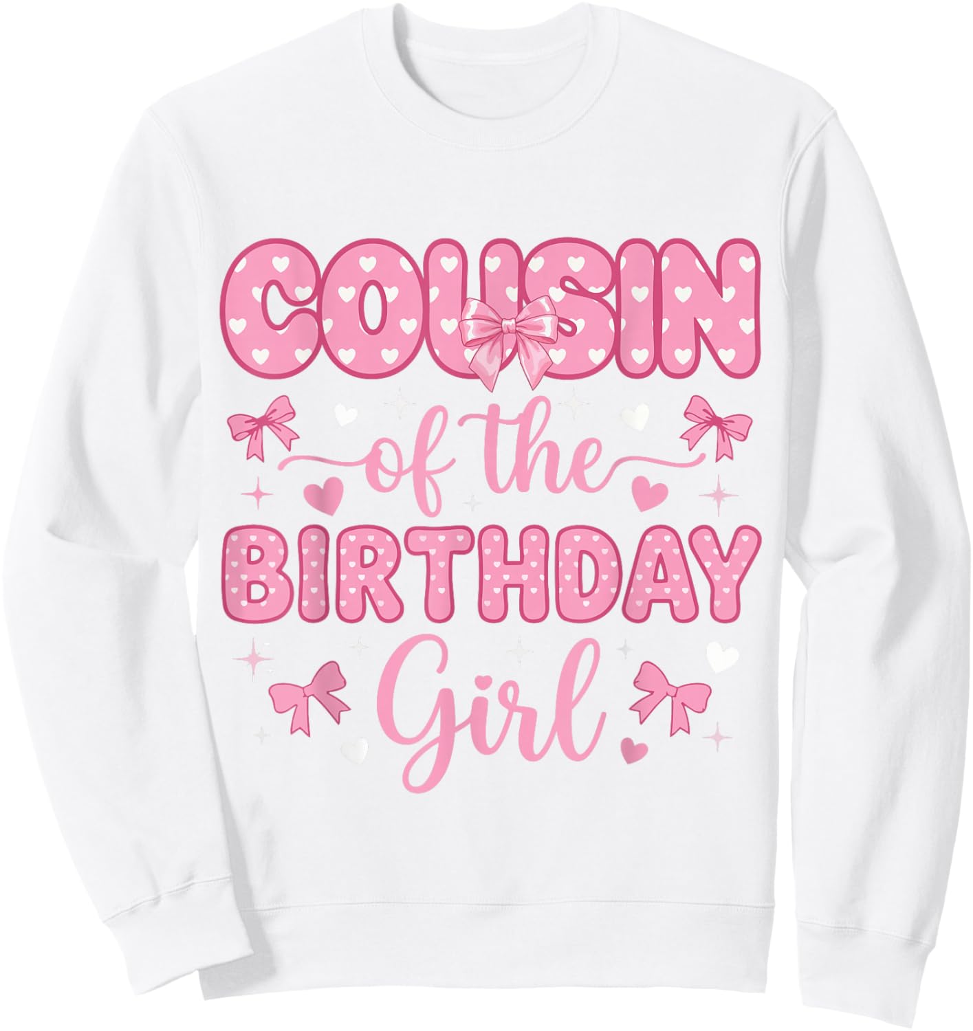 Cousin of Birthday Girl Coquette Bow Party Family Matching Sweatshirt - Sweatshirt | White