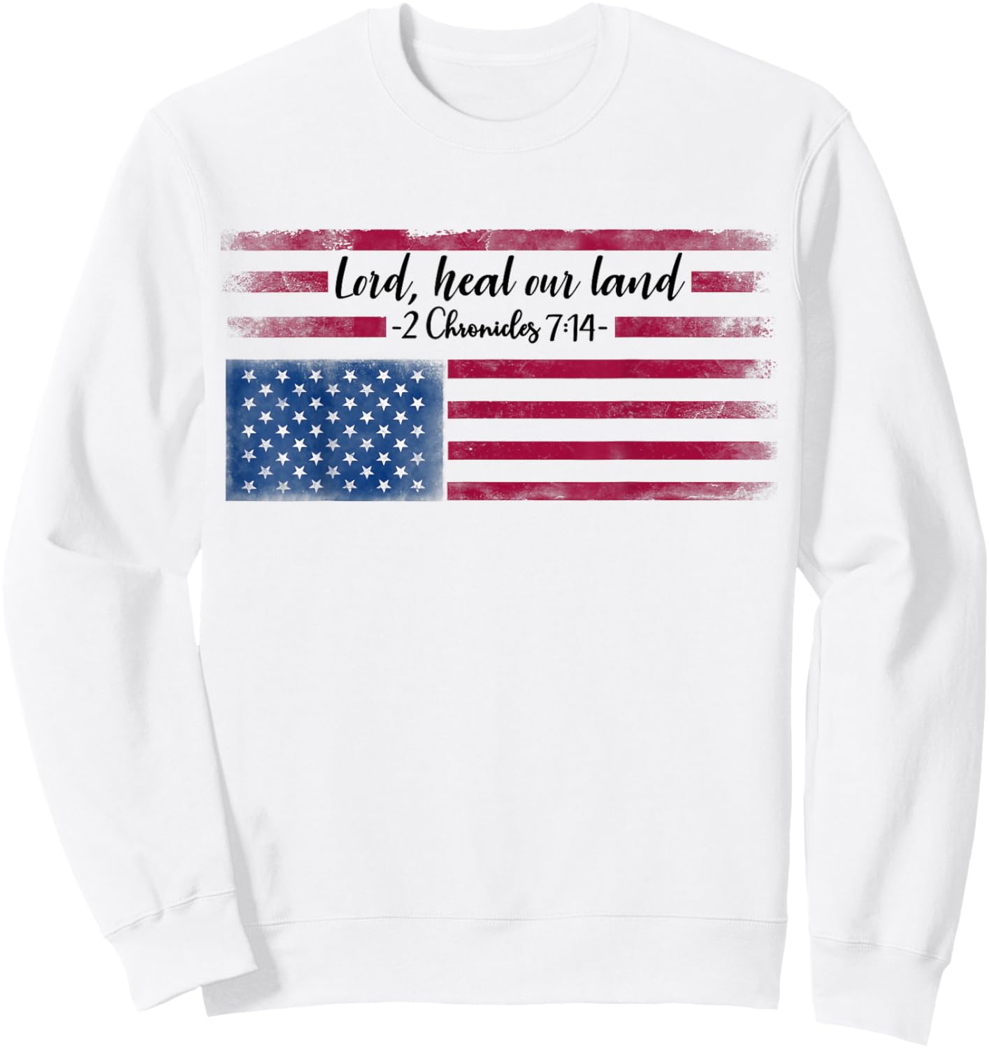 Distressed Upside Down American Flag Lord Heal our Land Women Men Sweatshirt - Sweatshirt | White