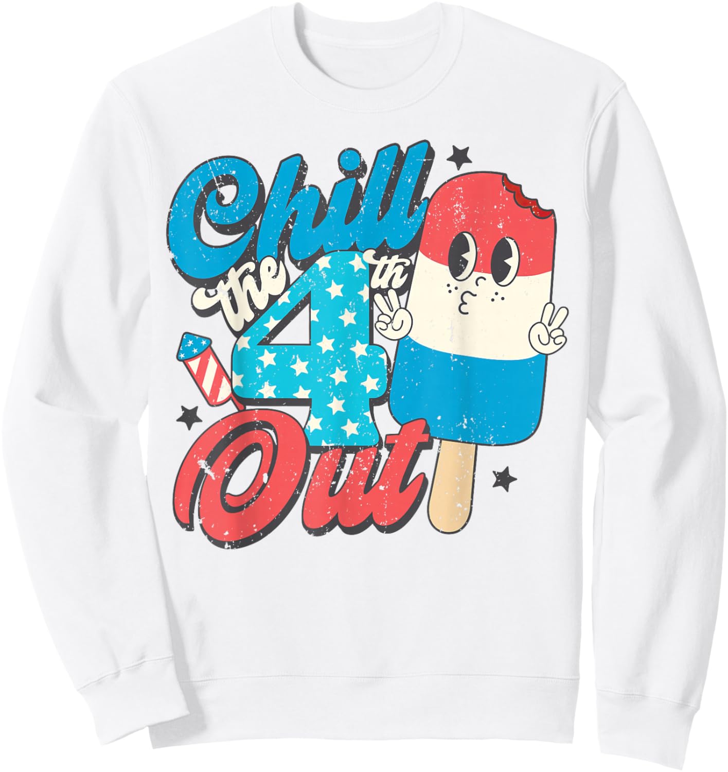 Chill The Fourth Out Popsicle 4th of July Shirts Boys Men Sweatshirt - Sweatshirt | White