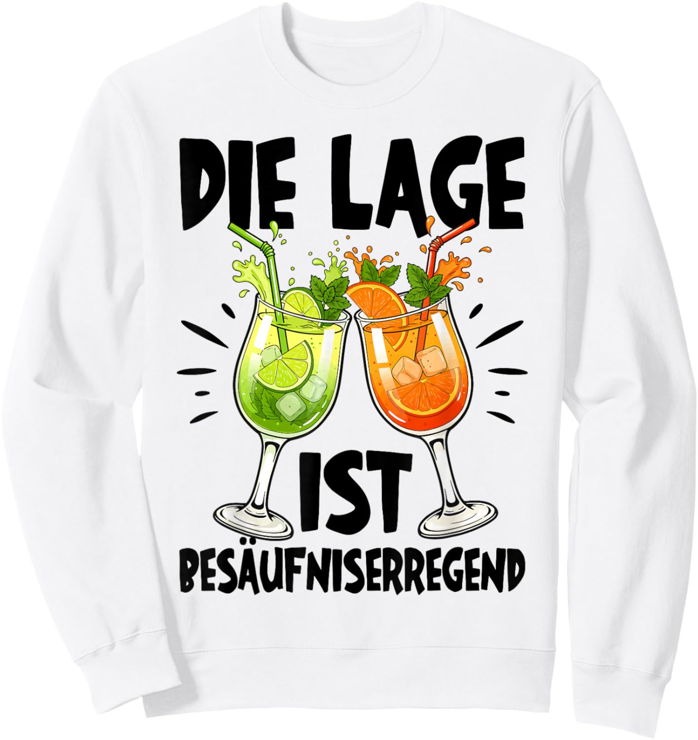 Die Lage Ist Besäufniserregend mit Cocktails Sweatshirt - Sweatshirt | White