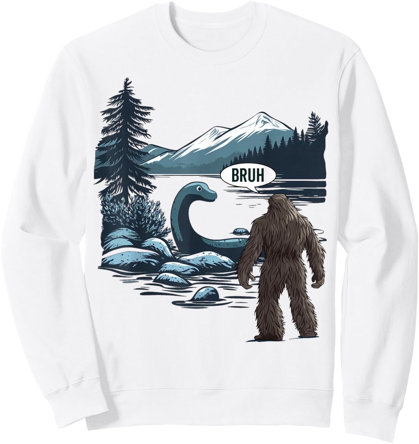 Big Foot Sasquatch Loch Ness Monster Bruh Funny Cryptid Sweatshirt - Sweatshirt | White