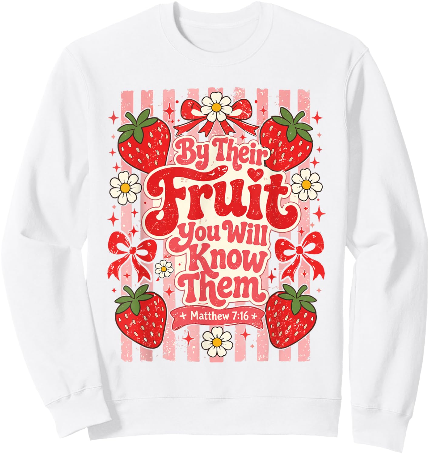 By Their Fruit You Will Know Them Christian Stripes Summer Sweatshirt - Sweatshirt | White