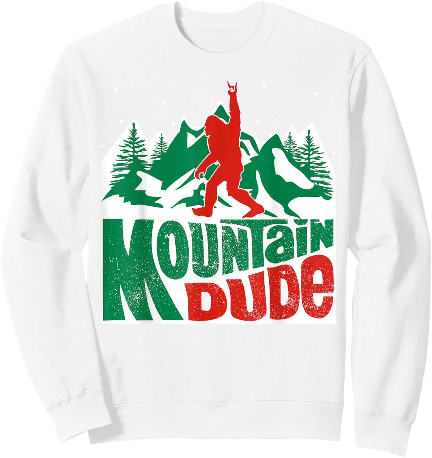 Mountain Dude Funny Bigfoot Sasquatch Rock On Hiking Sweatshirt - Sweatshirt | White