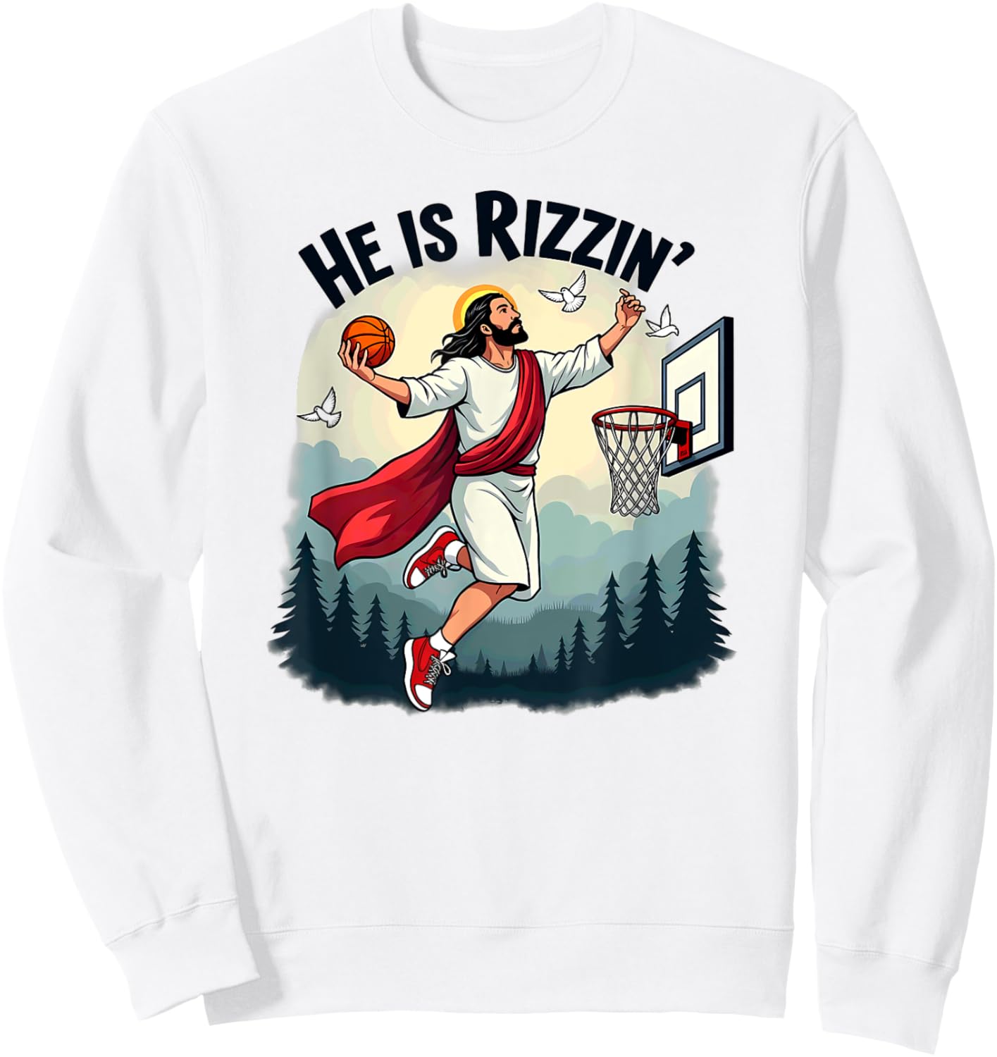 He Is Rizzin Easter Jesus Playing Basketball Hoop Sweatshirt - Sweatshirt | White