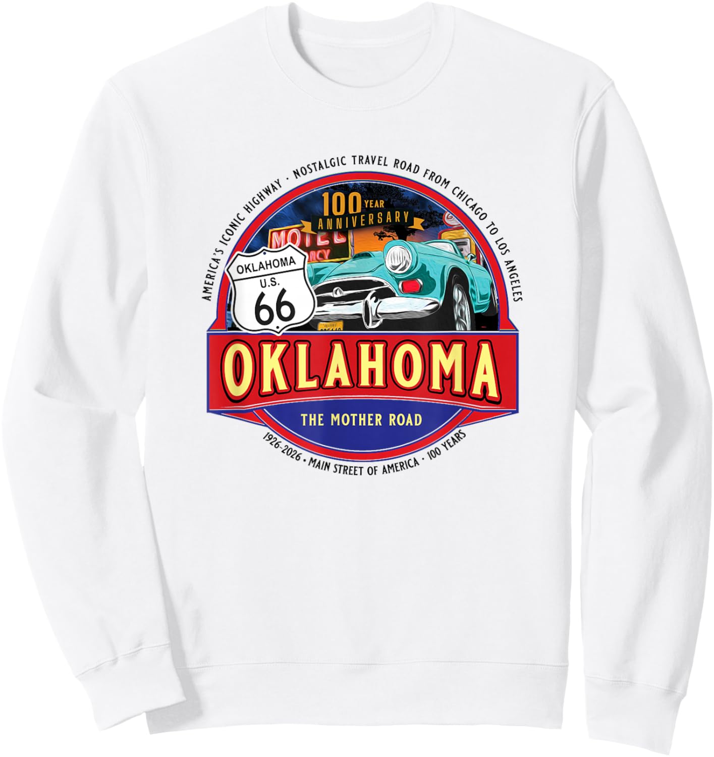 100 Years Oklahoma Iconic Highway 66 Souvenir Sweatshirt - Sweatshirt | White