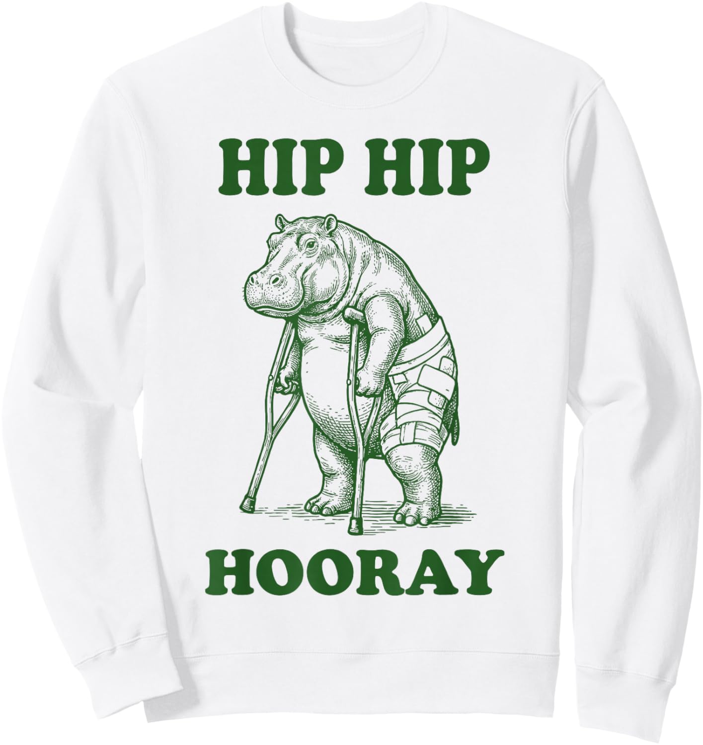 Hip Hip Hooray Hip Replacement Recovery Sweatshirt - Sweatshirt | White