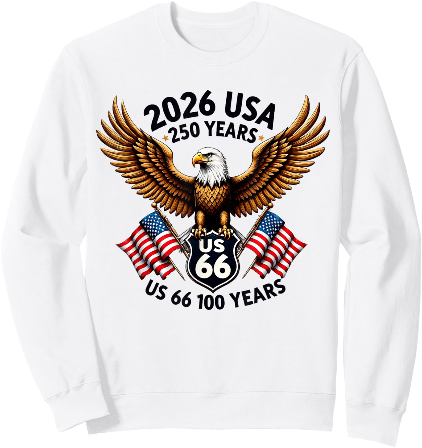 USA 250 Anniversary Eagle US Highway 66 Route Mother Road Sweatshirt - Sweatshirt | White