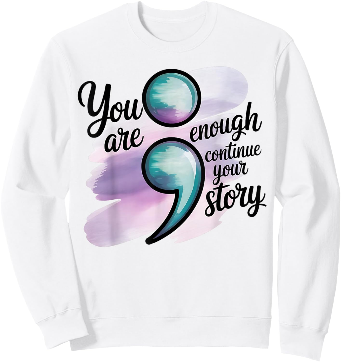 Choose to Keep Writing Your Story Inspirational Quote Sweatshirt - Sweatshirt | White