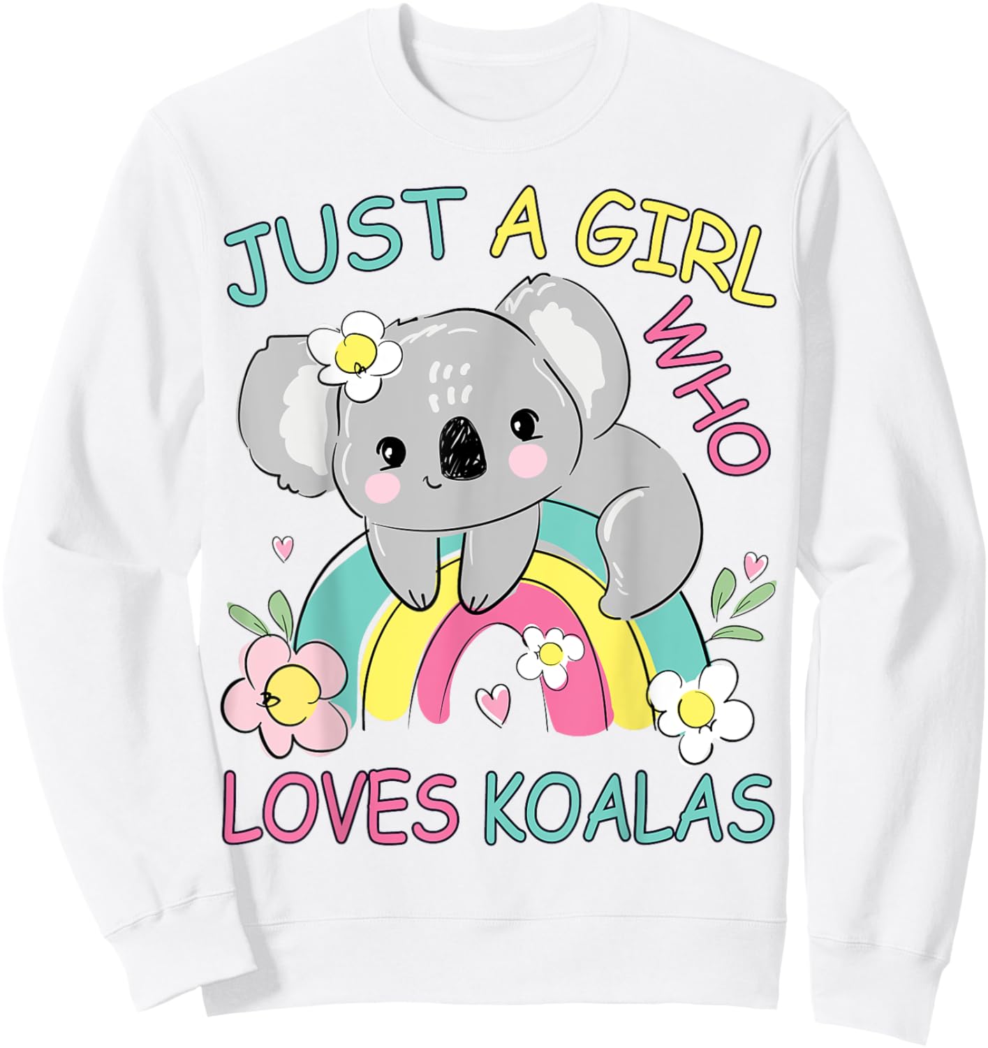 Cute Just A Girl Who Loves Koalas Bear Girls Kids Toddler Sweatshirt - Sweatshirt | White