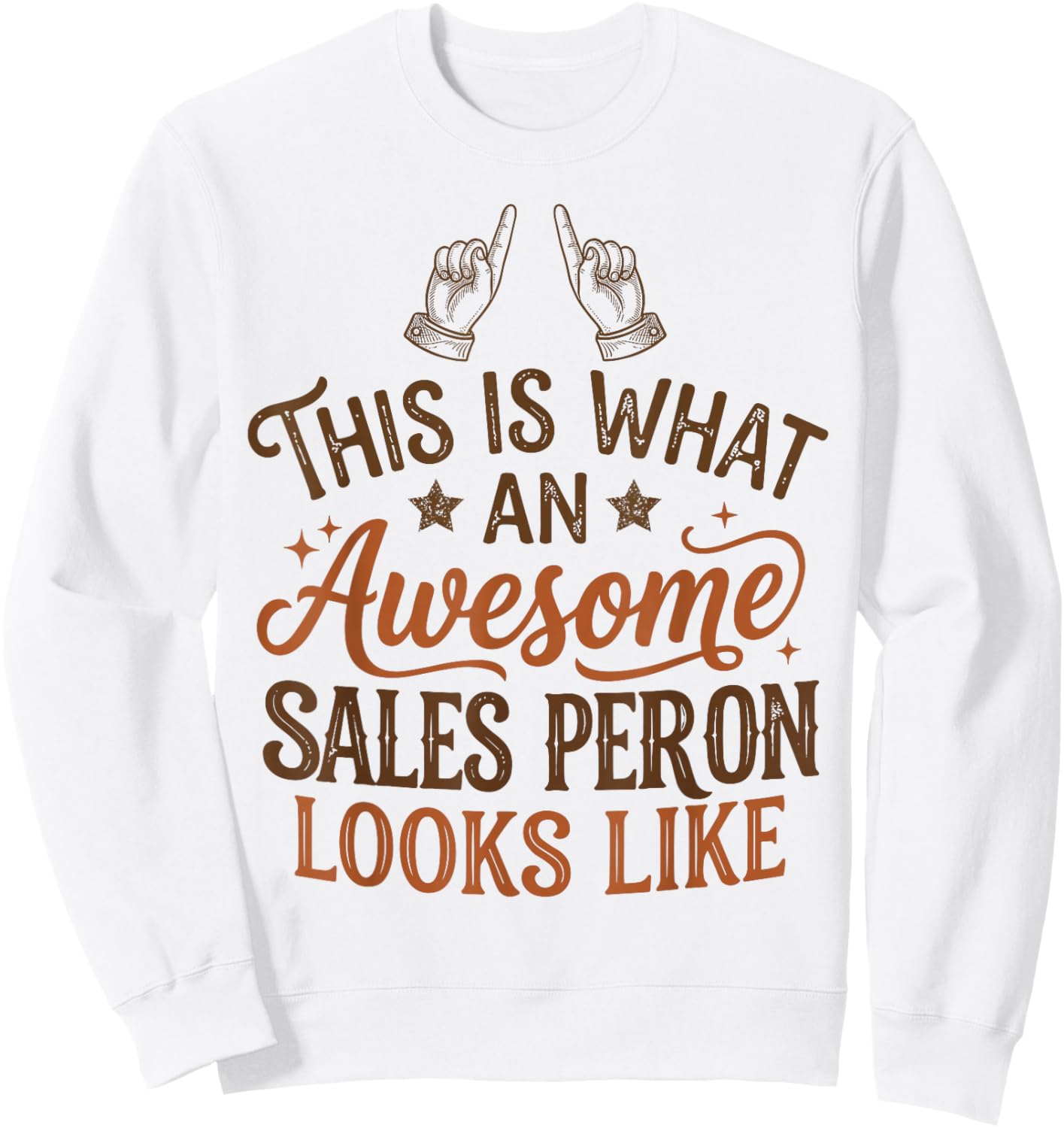 This is What an Awesome Salesperson Looks Like Funny Sweatshirt - Sweatshirt | White
