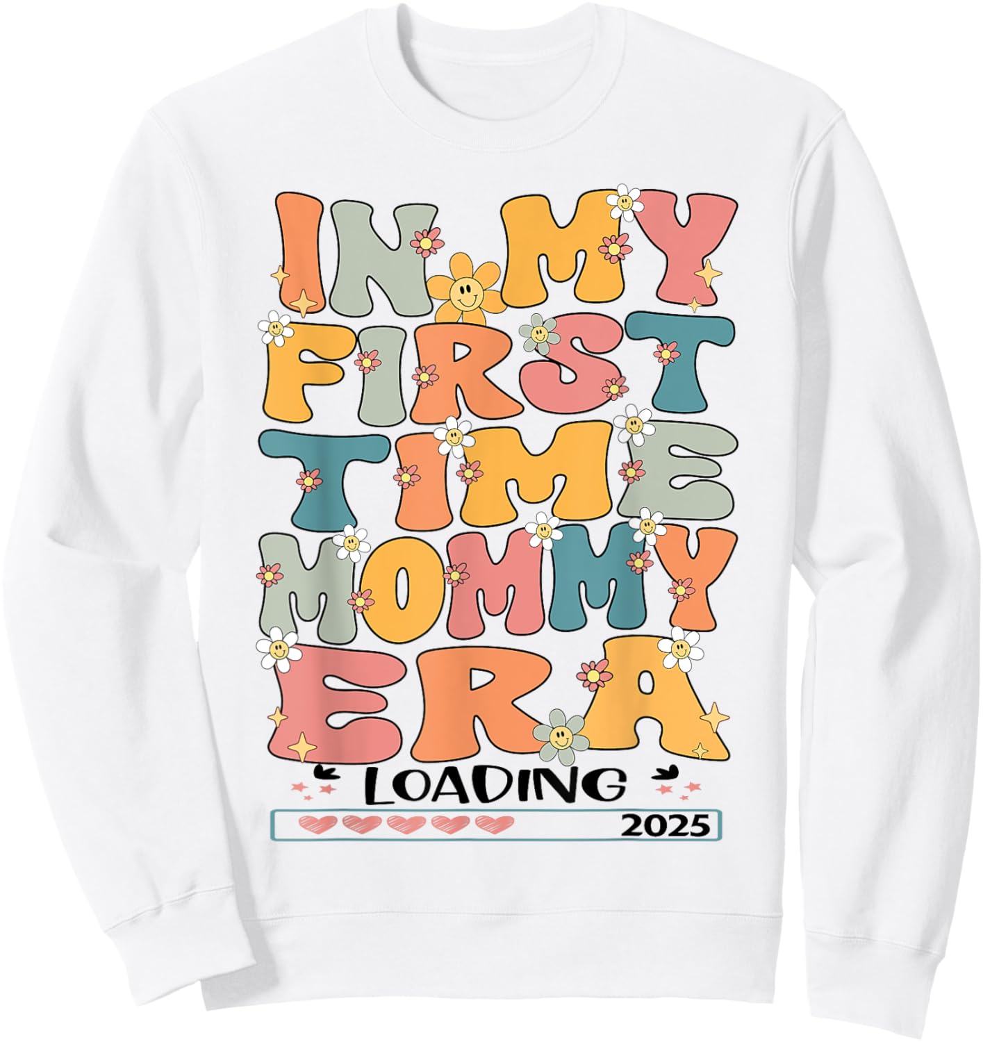In My First Time Mommy Era Groovy 1st Time Mama 2025 New Mom Sweatshirt - Sweatshirt | White