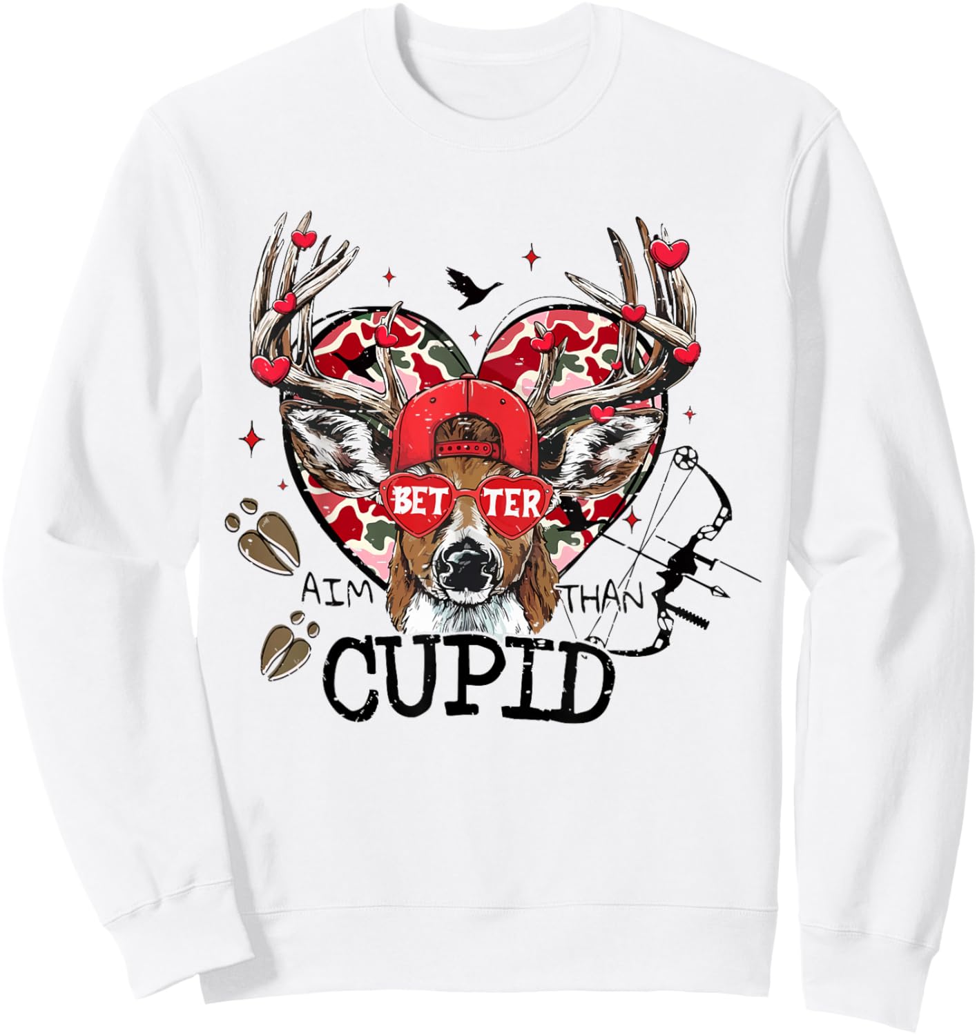 Vintage Better Aim Than Cupid Deer Camo Hunting Valentine Sweatshirt - Sweatshirt | White