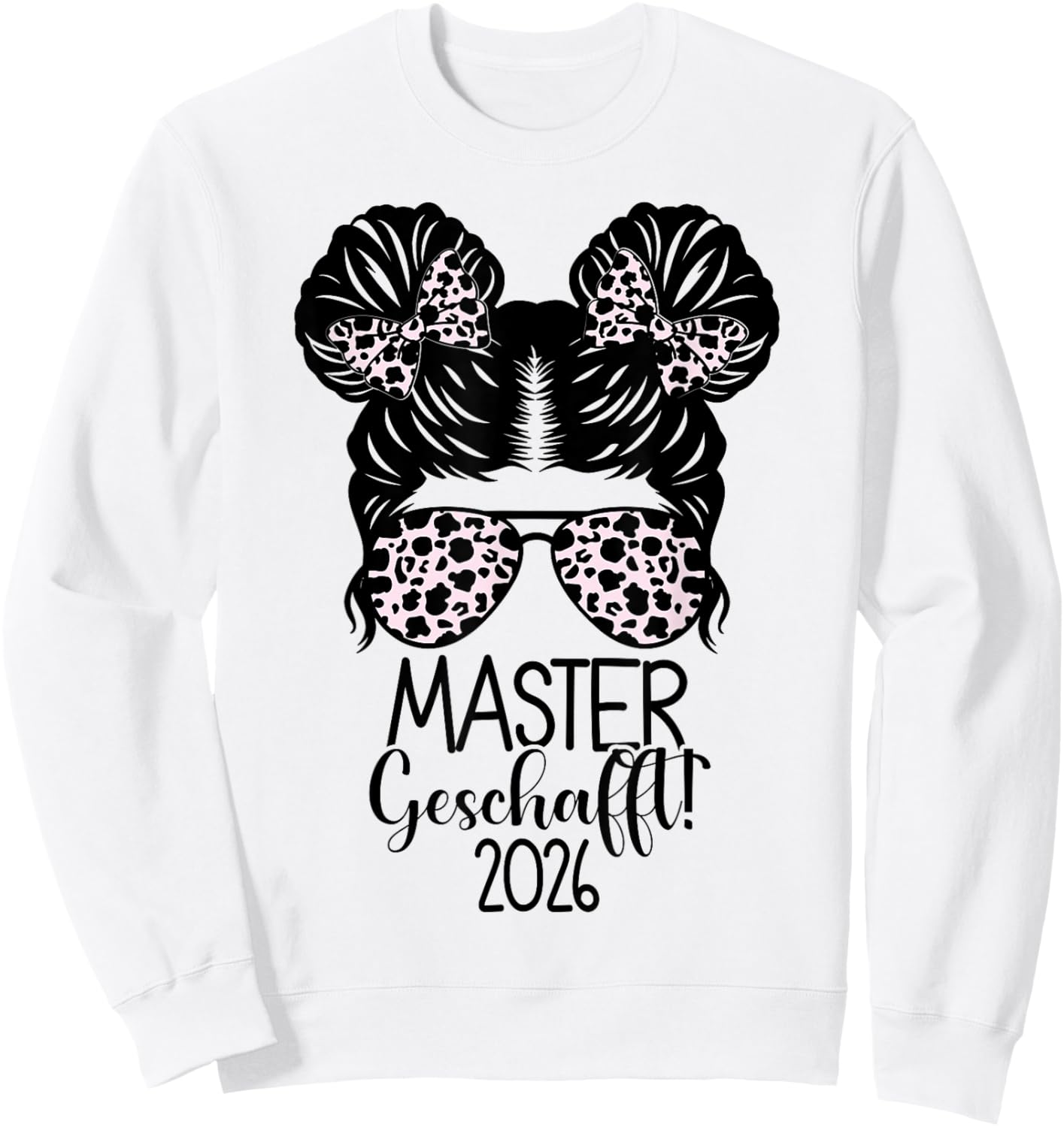 Master Geschafft 2026 Messy Bun Masterabschluss Sweatshirt - Sweatshirt | White